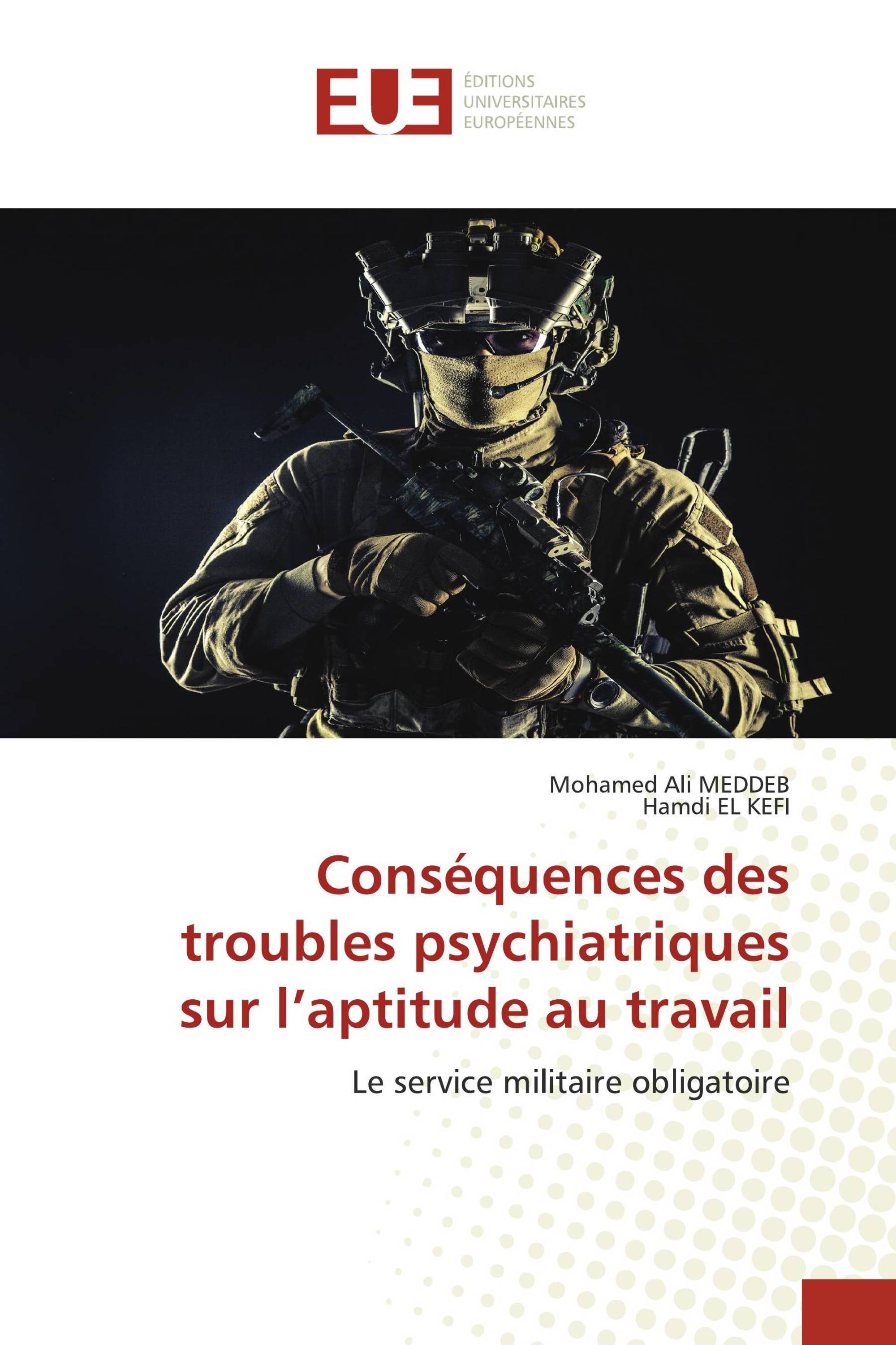 Conséquences des troubles psychiatriques sur l’aptitude au travail