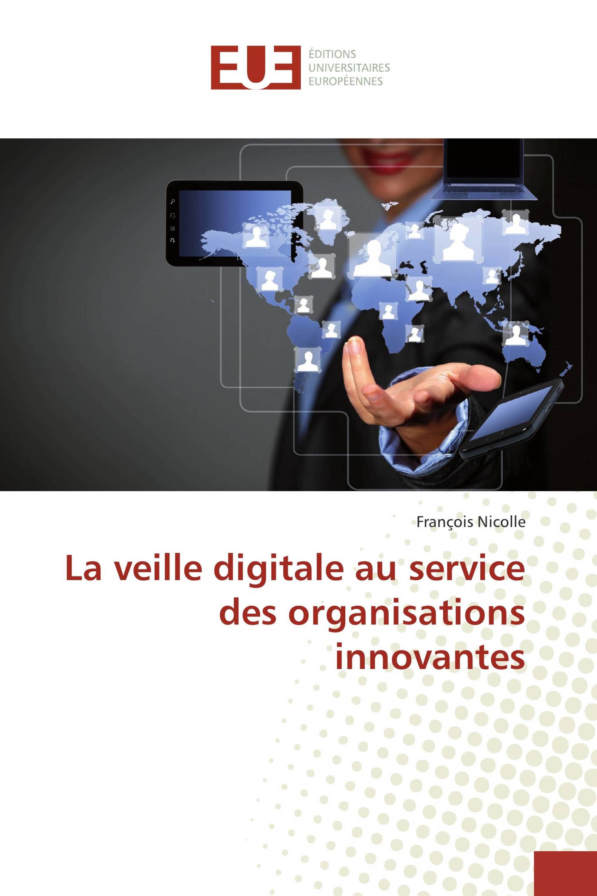 La veille digitale au service des organisations innovantes