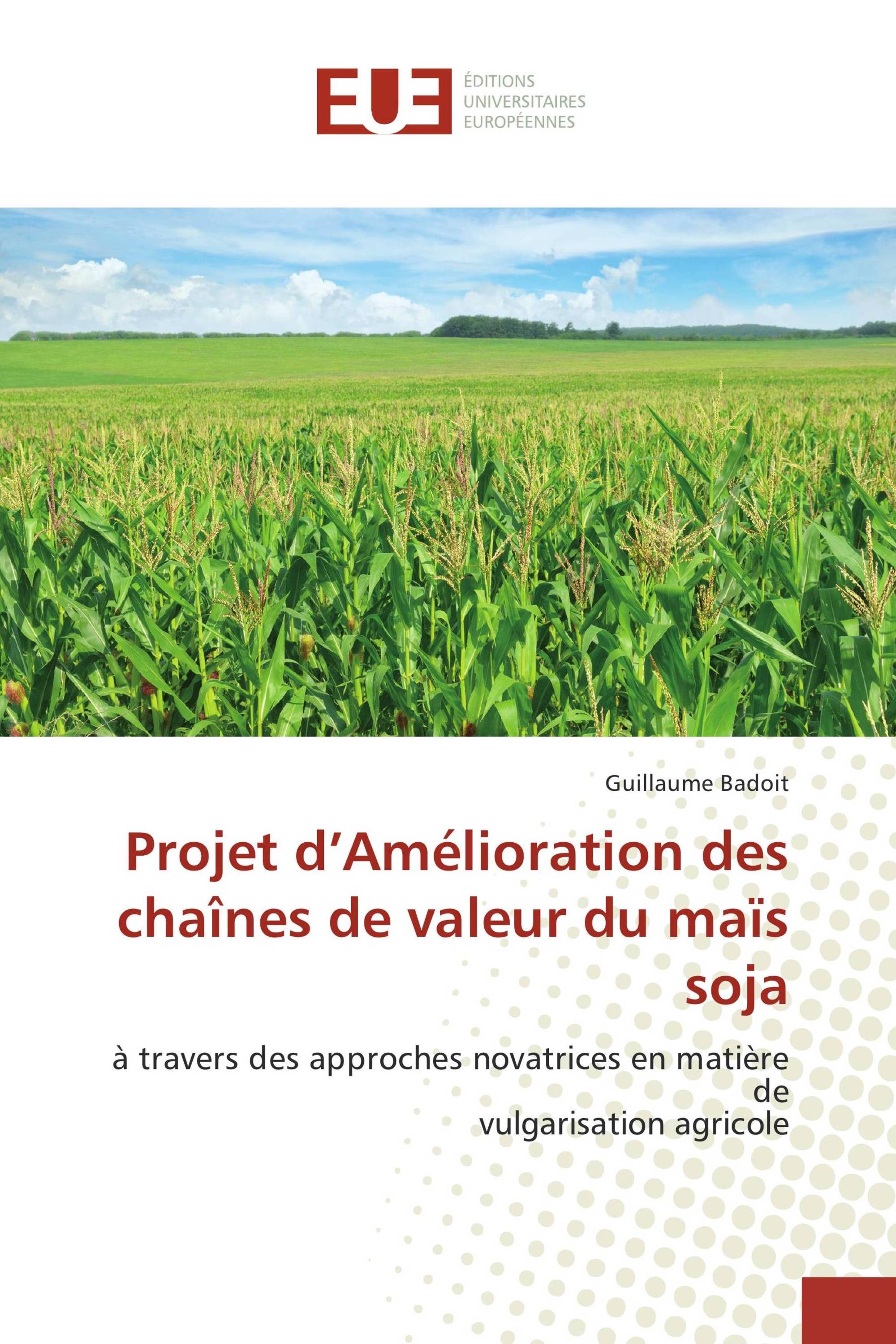 Projet d’Amélioration des chaînes de valeur du maïs soja