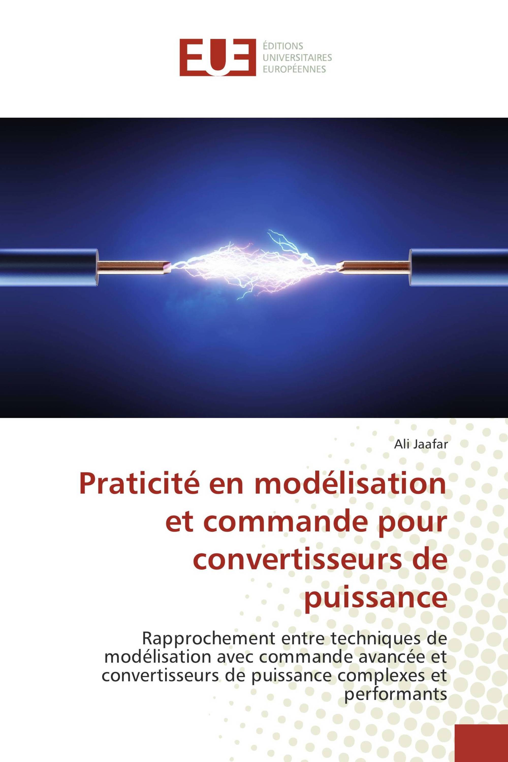 Praticité en modélisation et commande pour convertisseurs de puissance