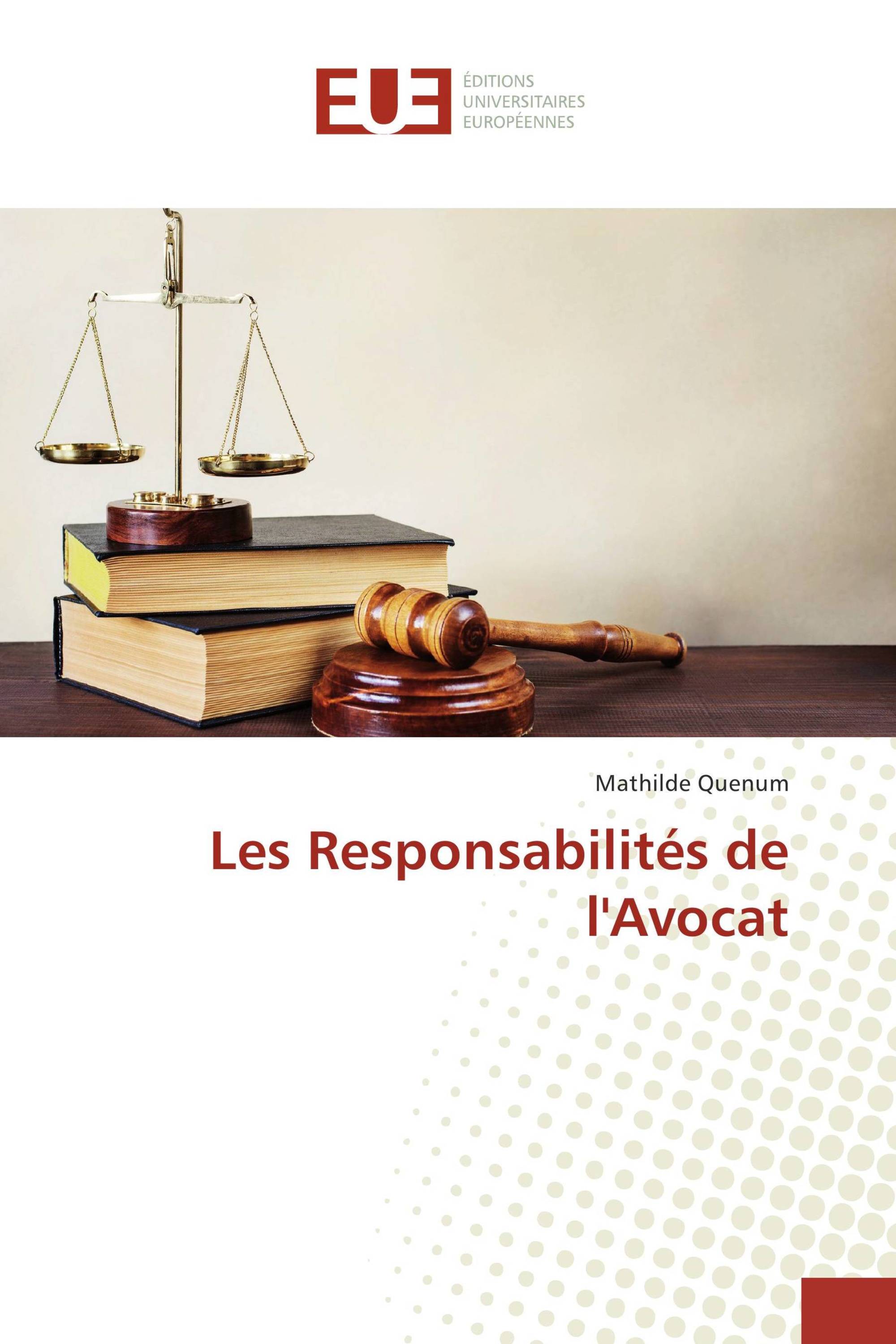 Les Responsabilités de l'Avocat