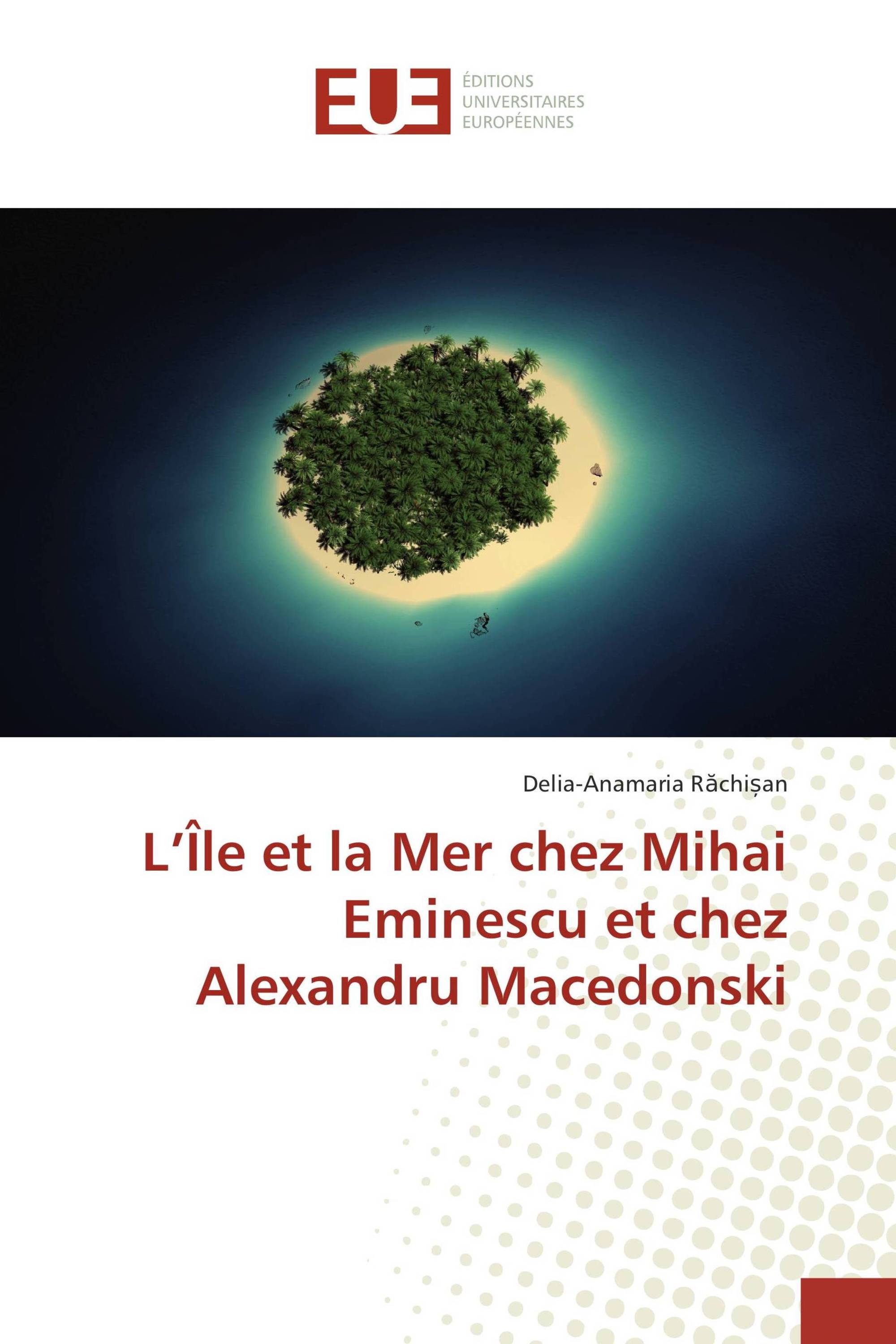 L’Île et la Mer chez Mihai Eminescu et chez Alexandru Macedonski