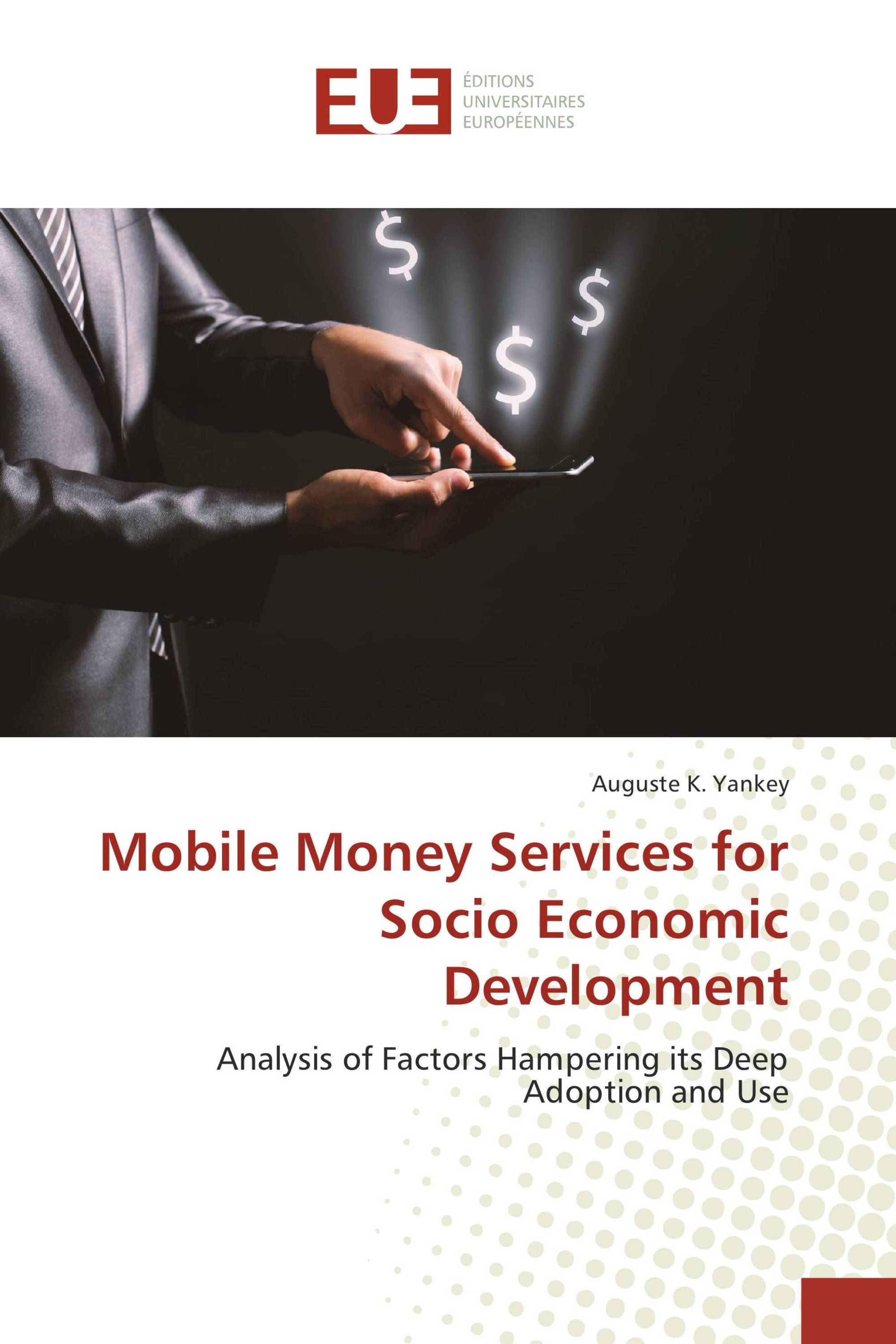 Mobile Money Services for Socio Economic Development