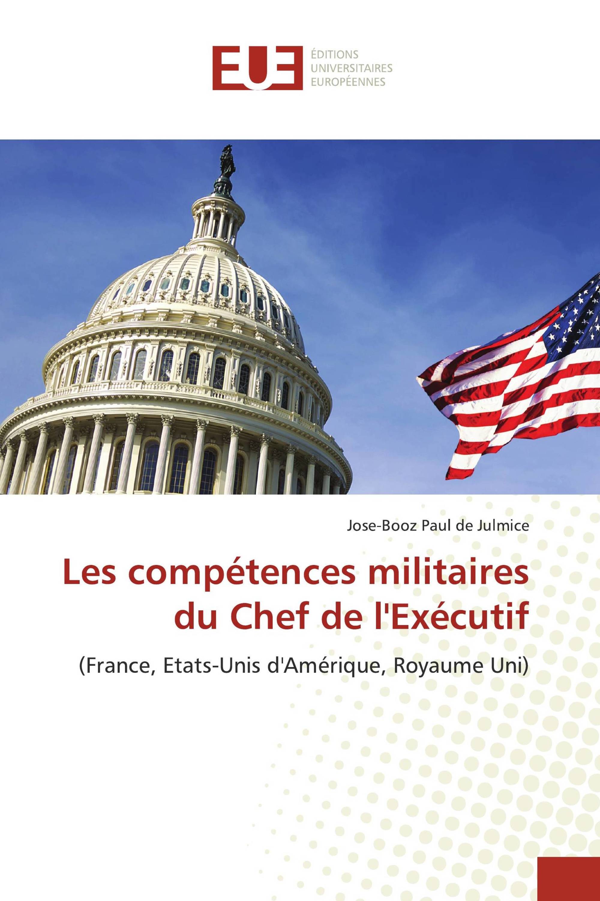 Les compétences militaires du Chef de l'Exécutif