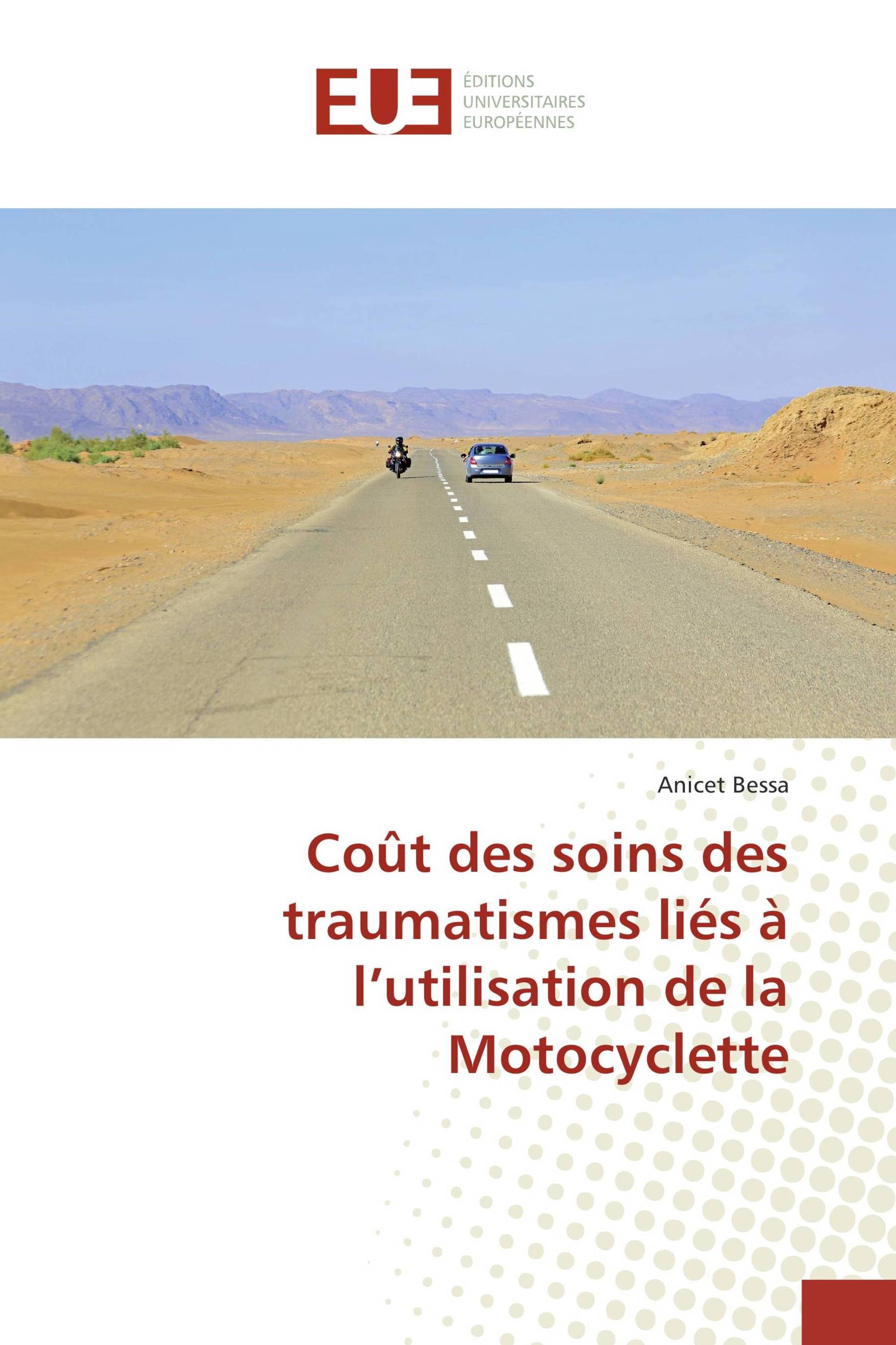 Coût des soins des traumatismes liés à l’utilisation de la Motocyclette