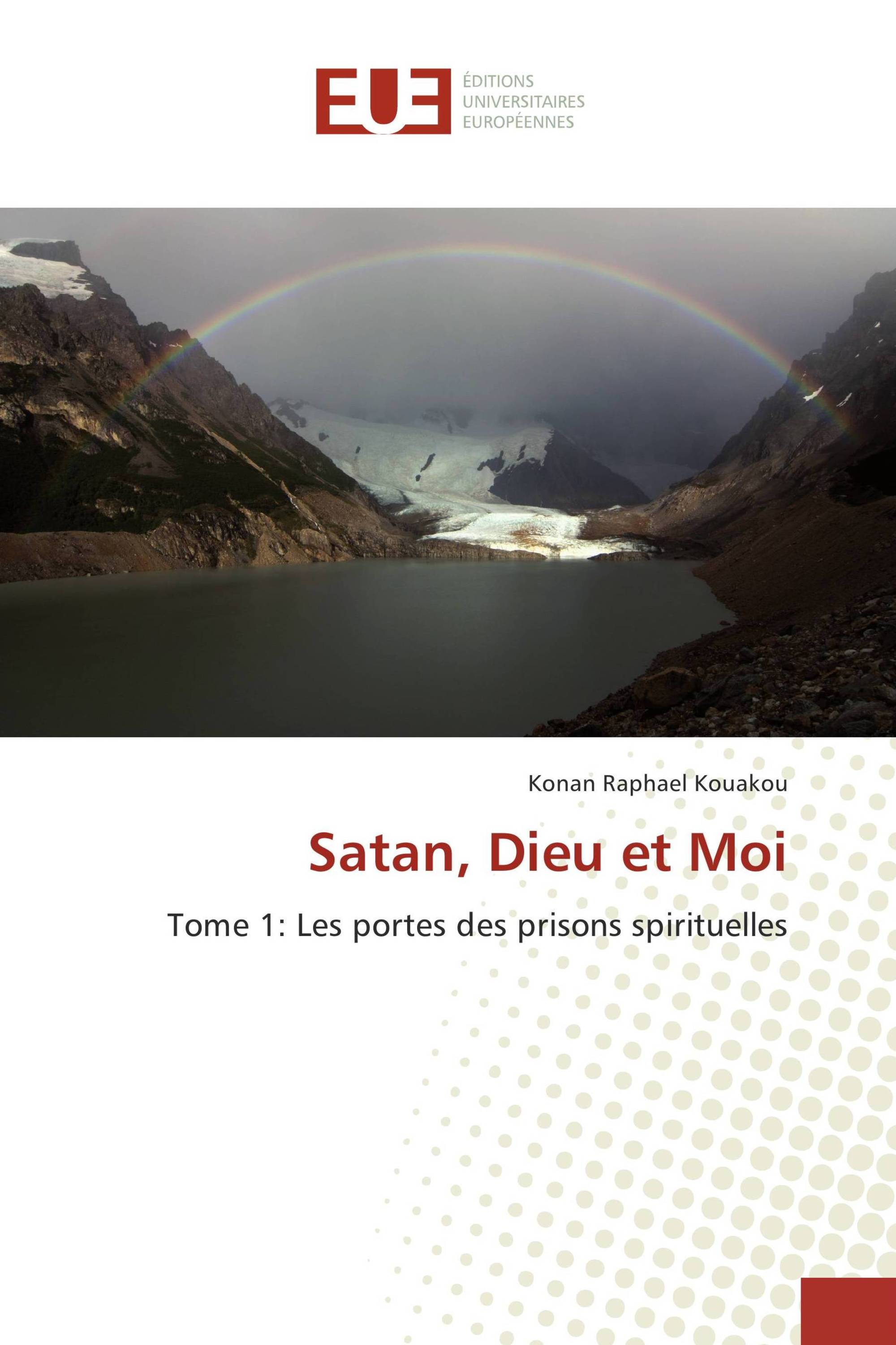 Satan, Dieu et Moi