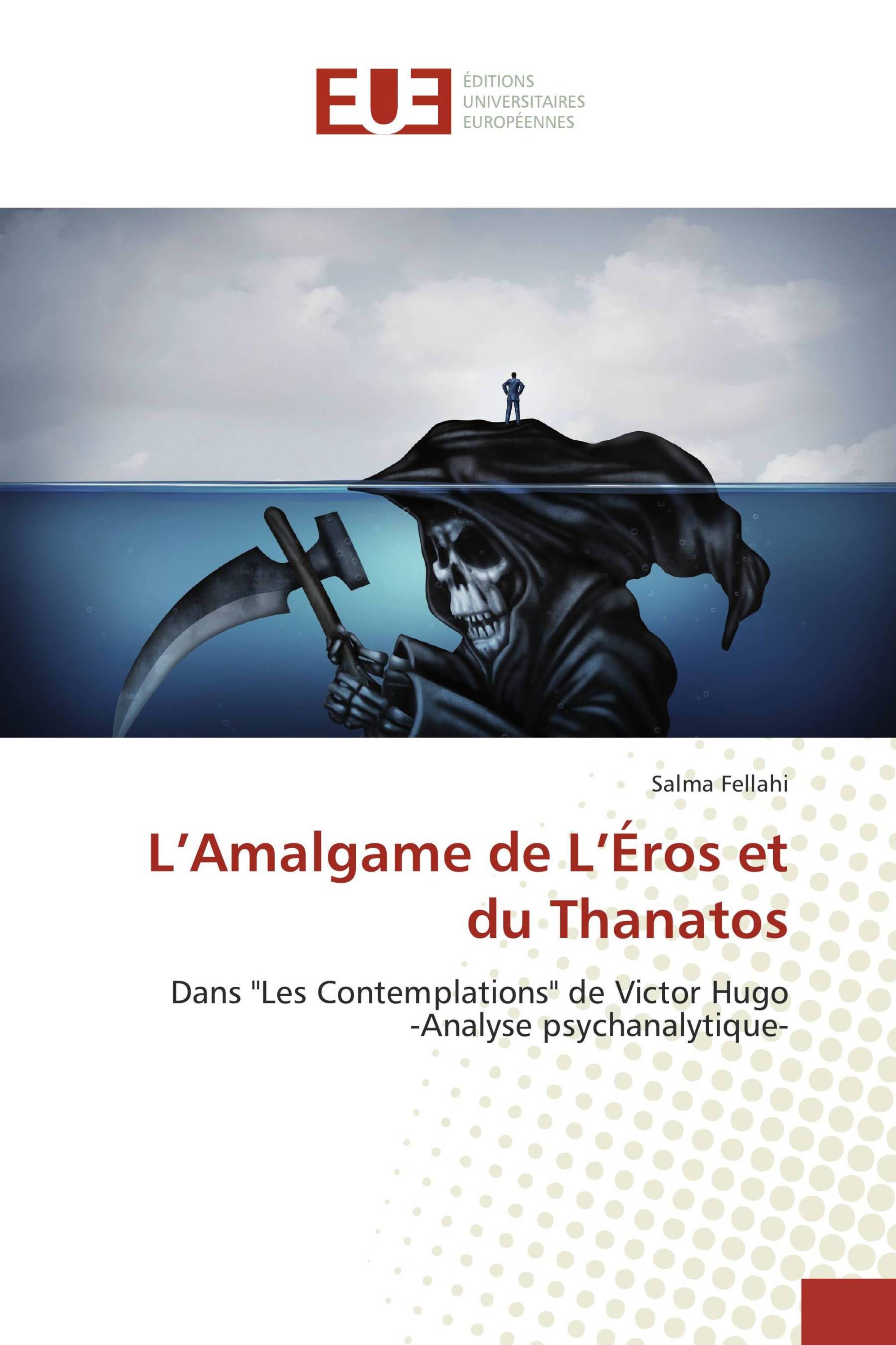 L’Amalgame de L’Éros et du Thanatos