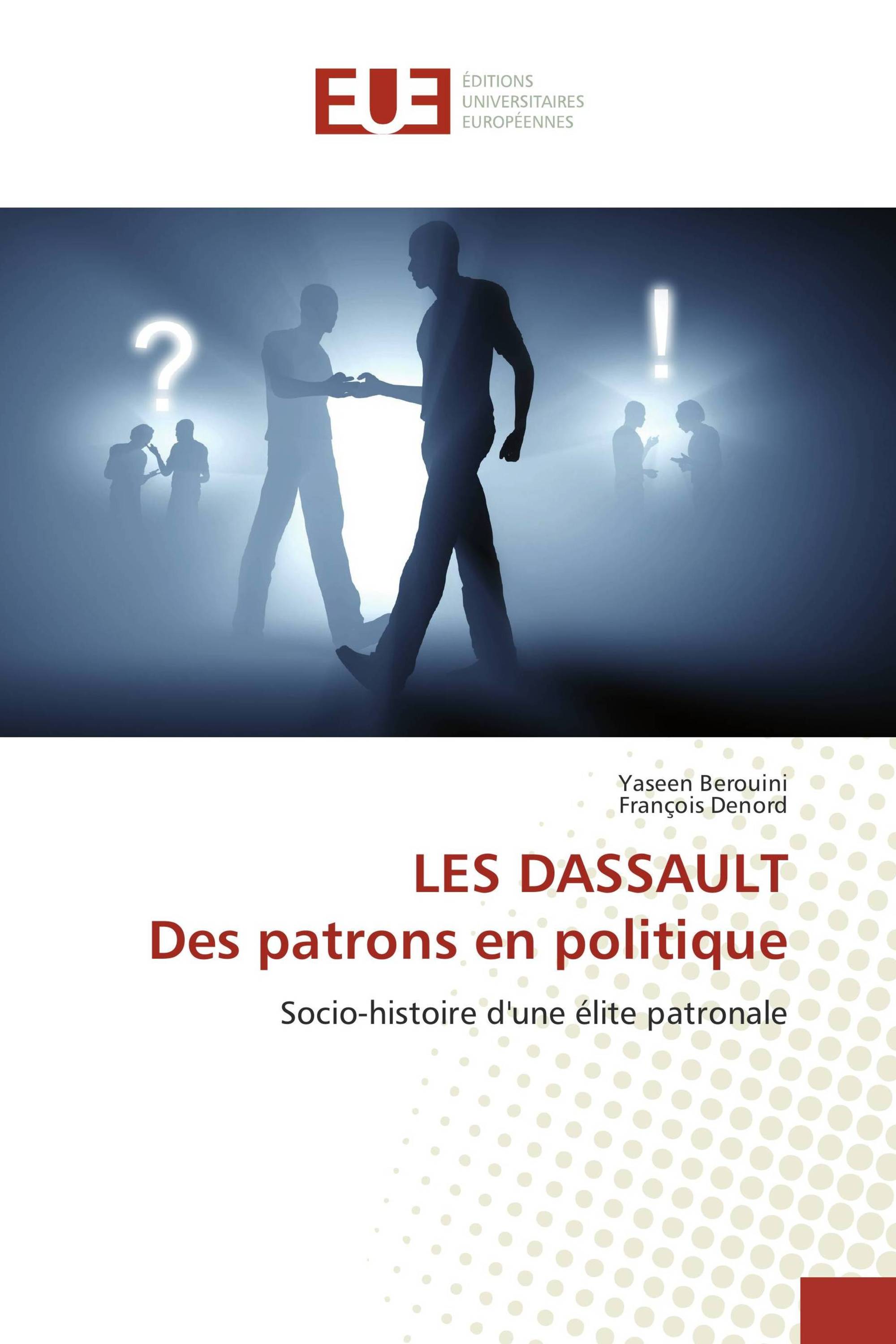 LES DASSAULT Des patrons en politique