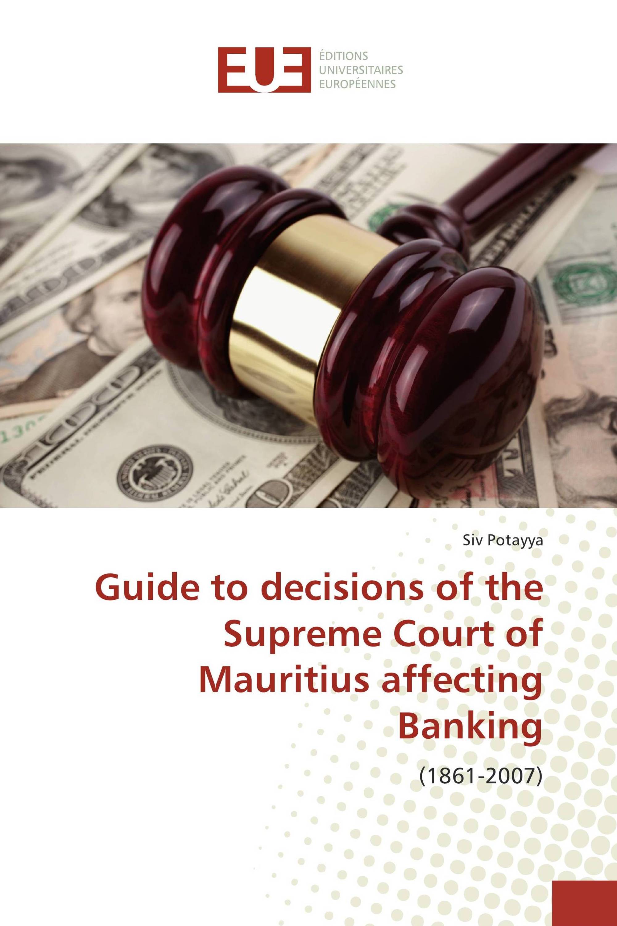 Guide to decisions of the Supreme Court of Mauritius affecting Banking