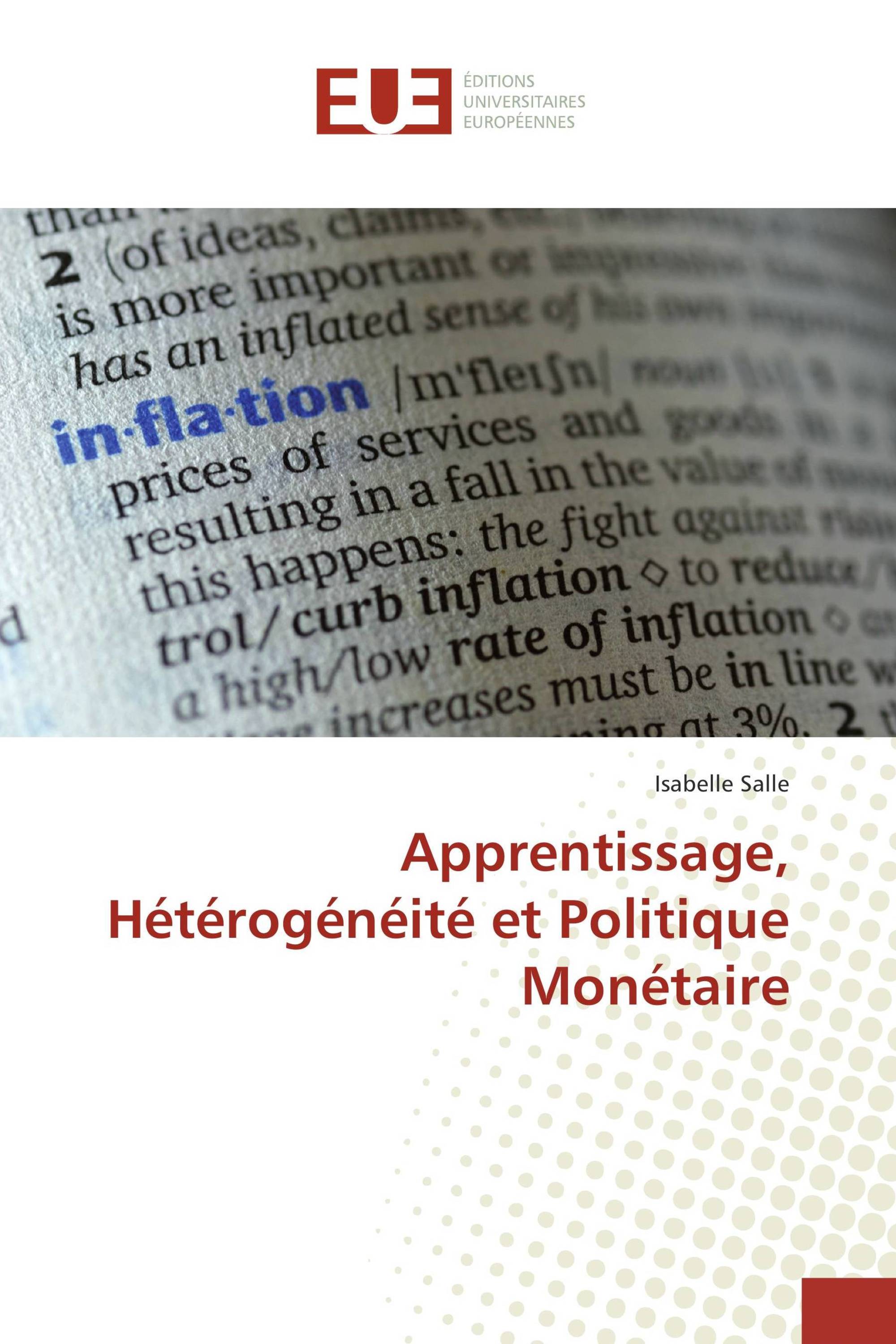 Apprentissage, Hétérogénéité et Politique Monétaire