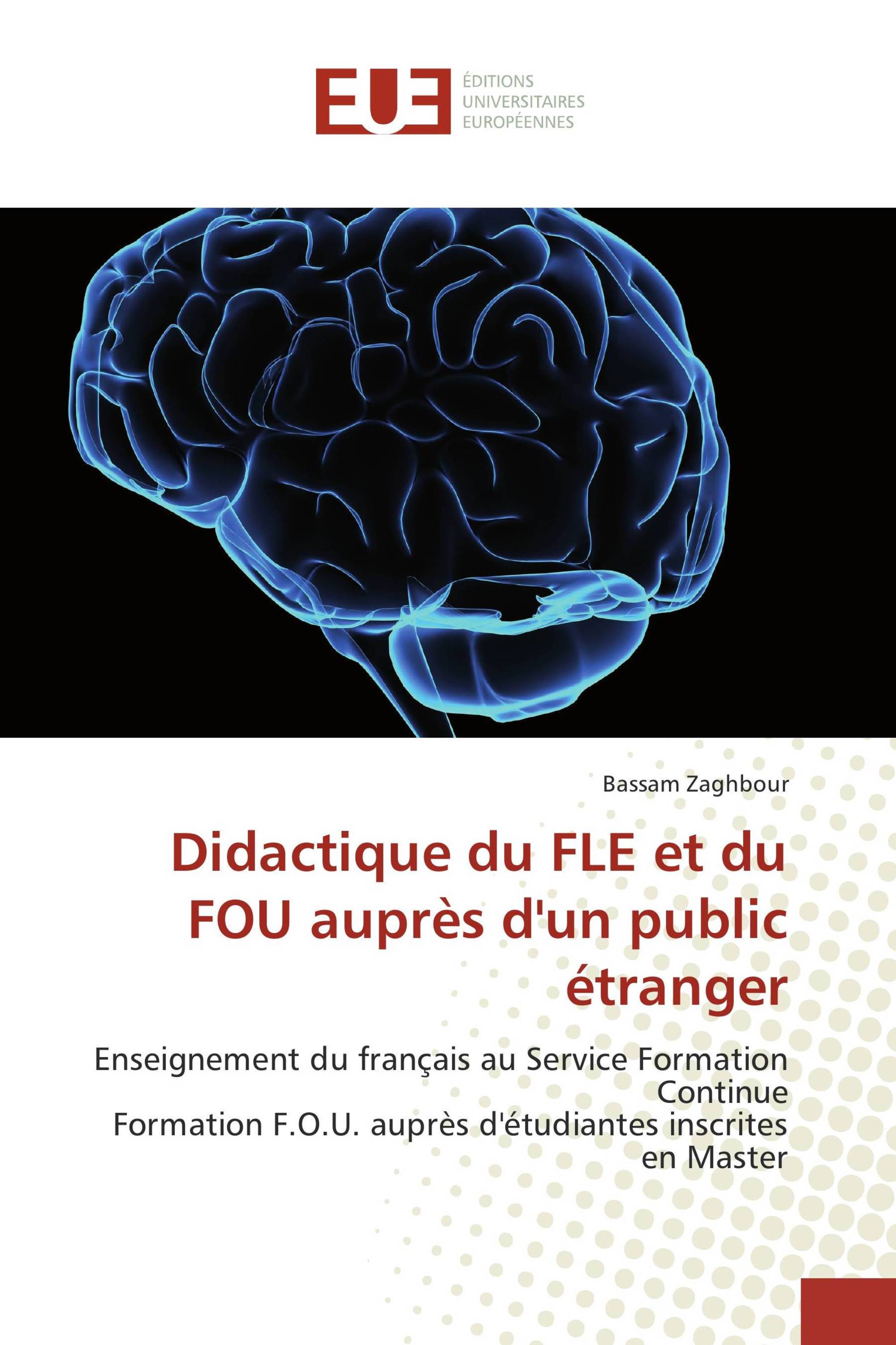 Didactique du FLE et du FOU auprès d'un public étranger