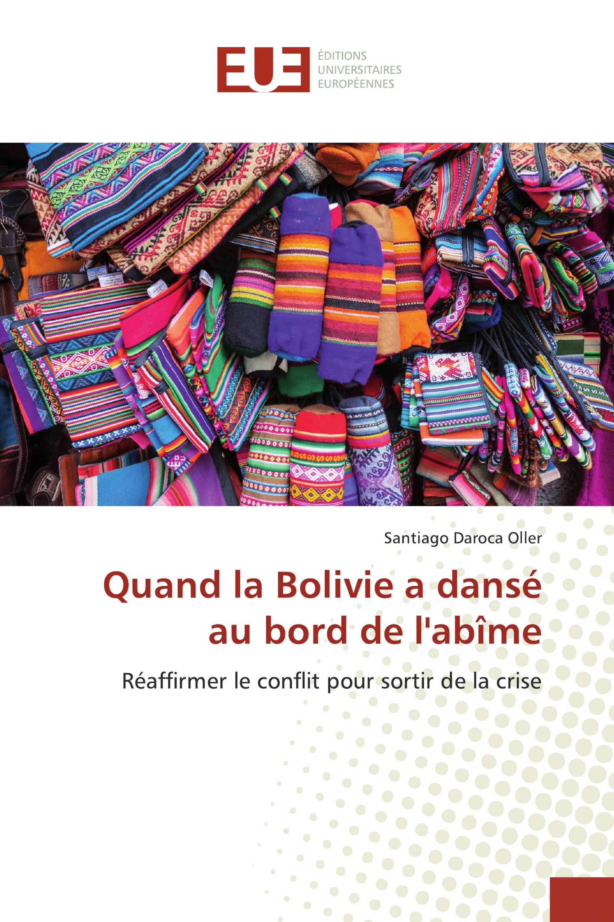 Quand la Bolivie a dansé au bord de l'abîme