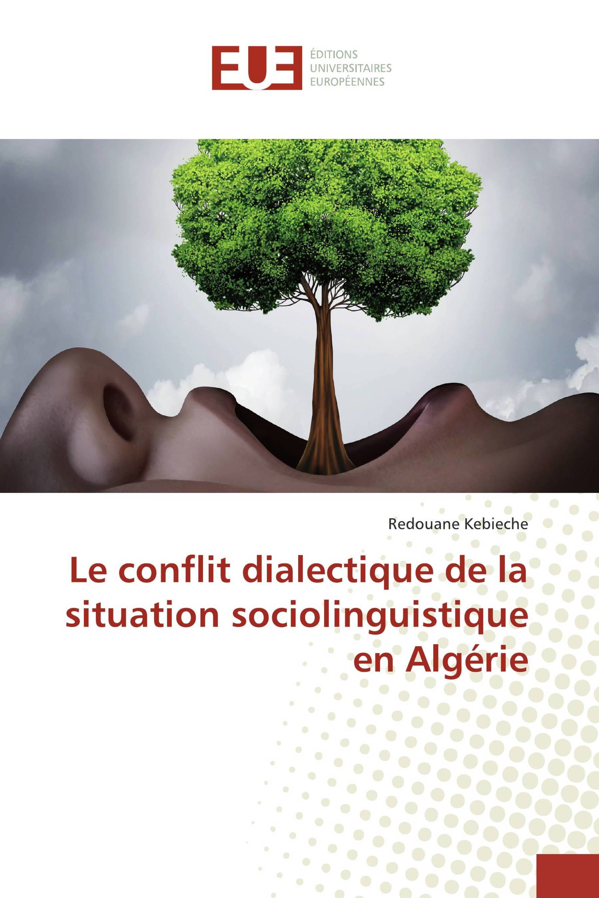 Le conflit dialectique de la situation sociolinguistique en Algérie