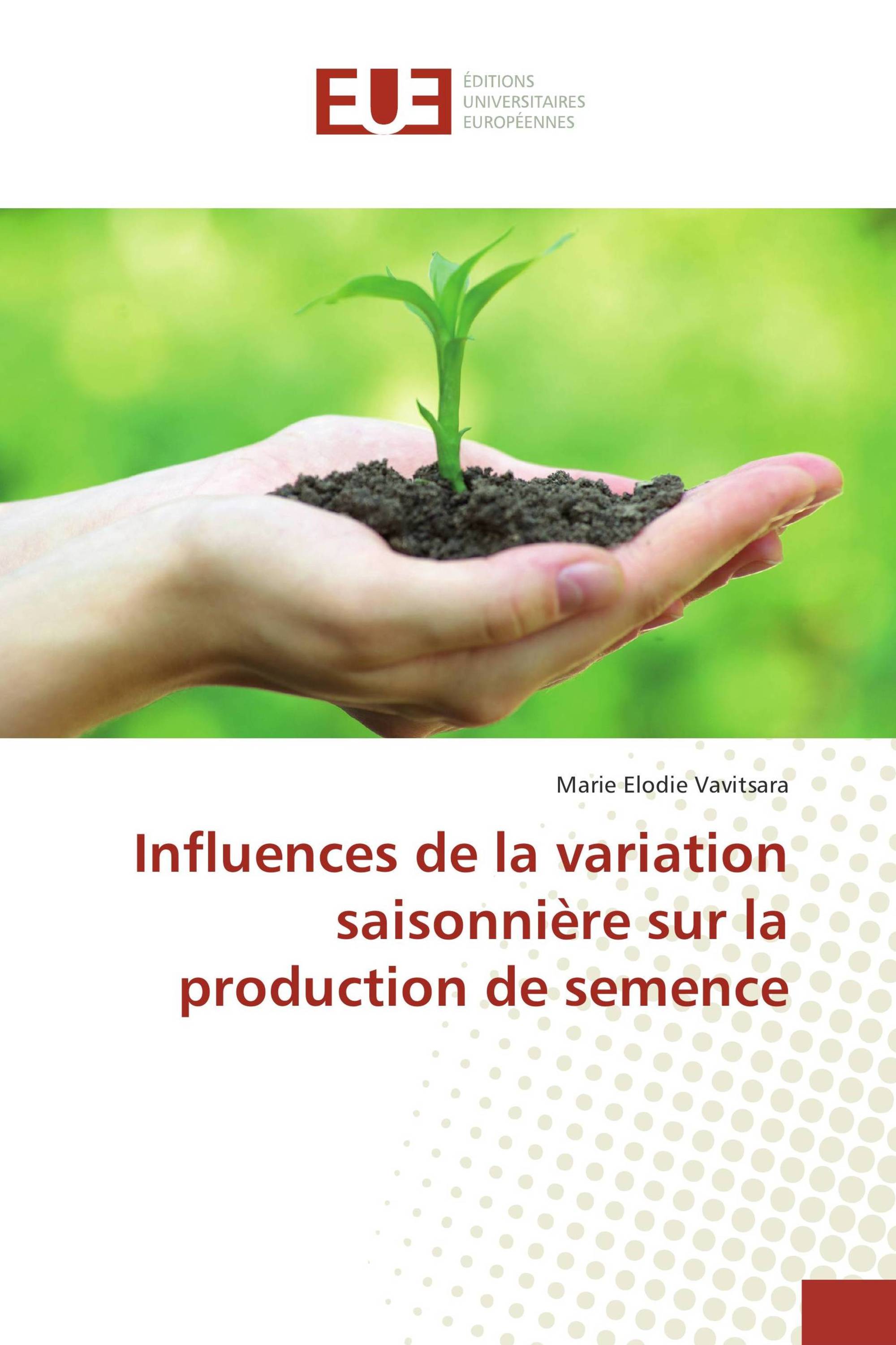 Influences de la variation saisonnière sur la production de semence