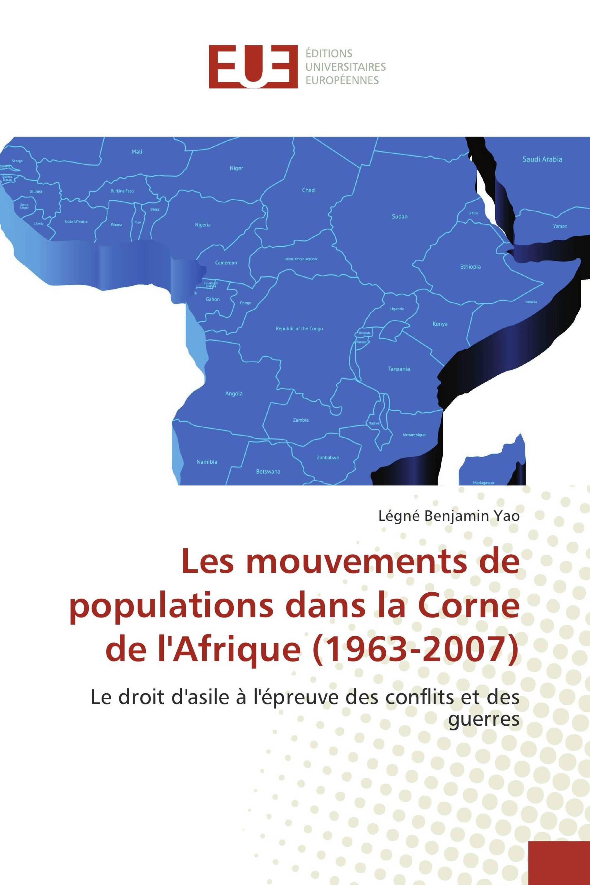 Les mouvements de populations dans la Corne de l'Afrique (1963-2007)