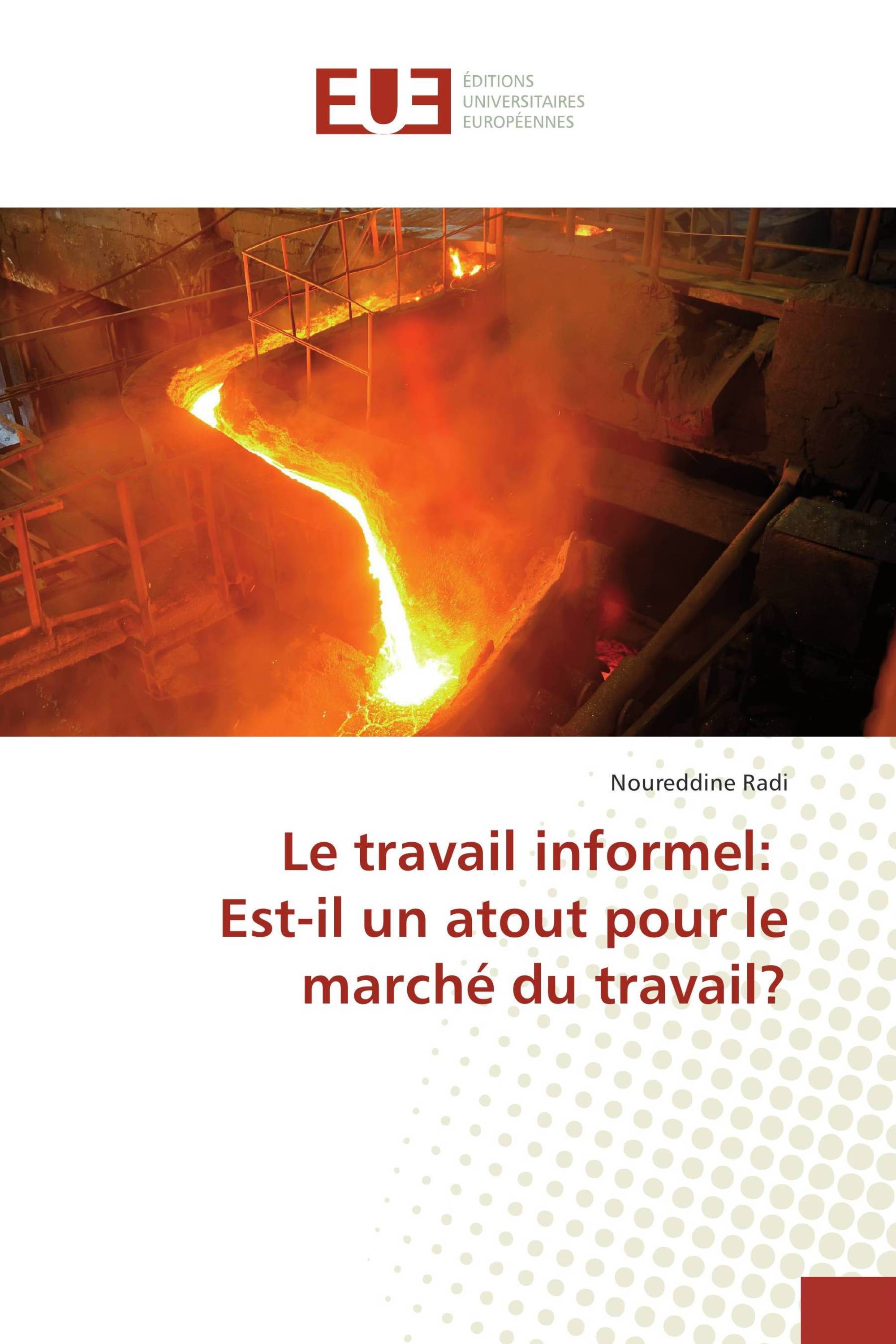 Le travail informel: Est-il un atout pour le marché du travail?