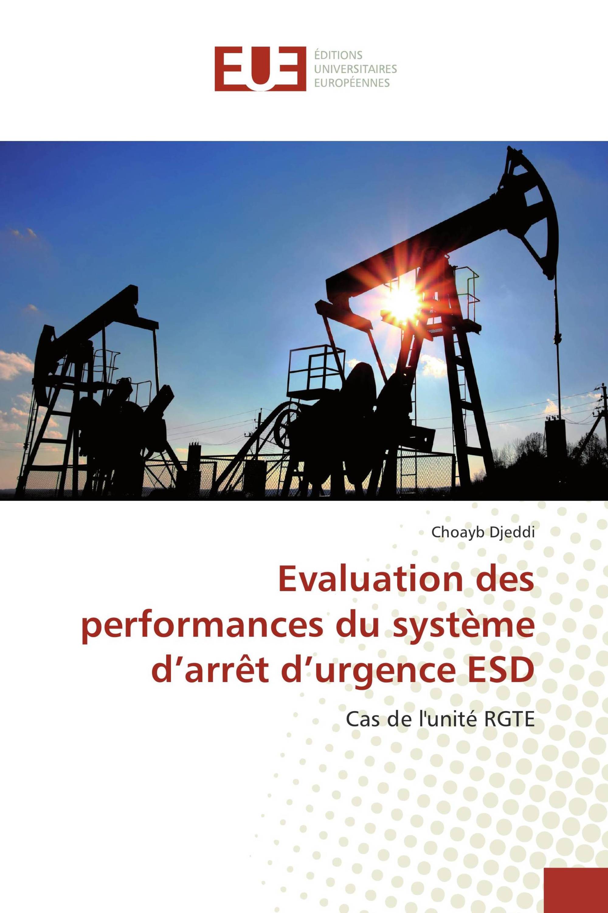 Evaluation des performances du système d’arrêt d’urgence ESD