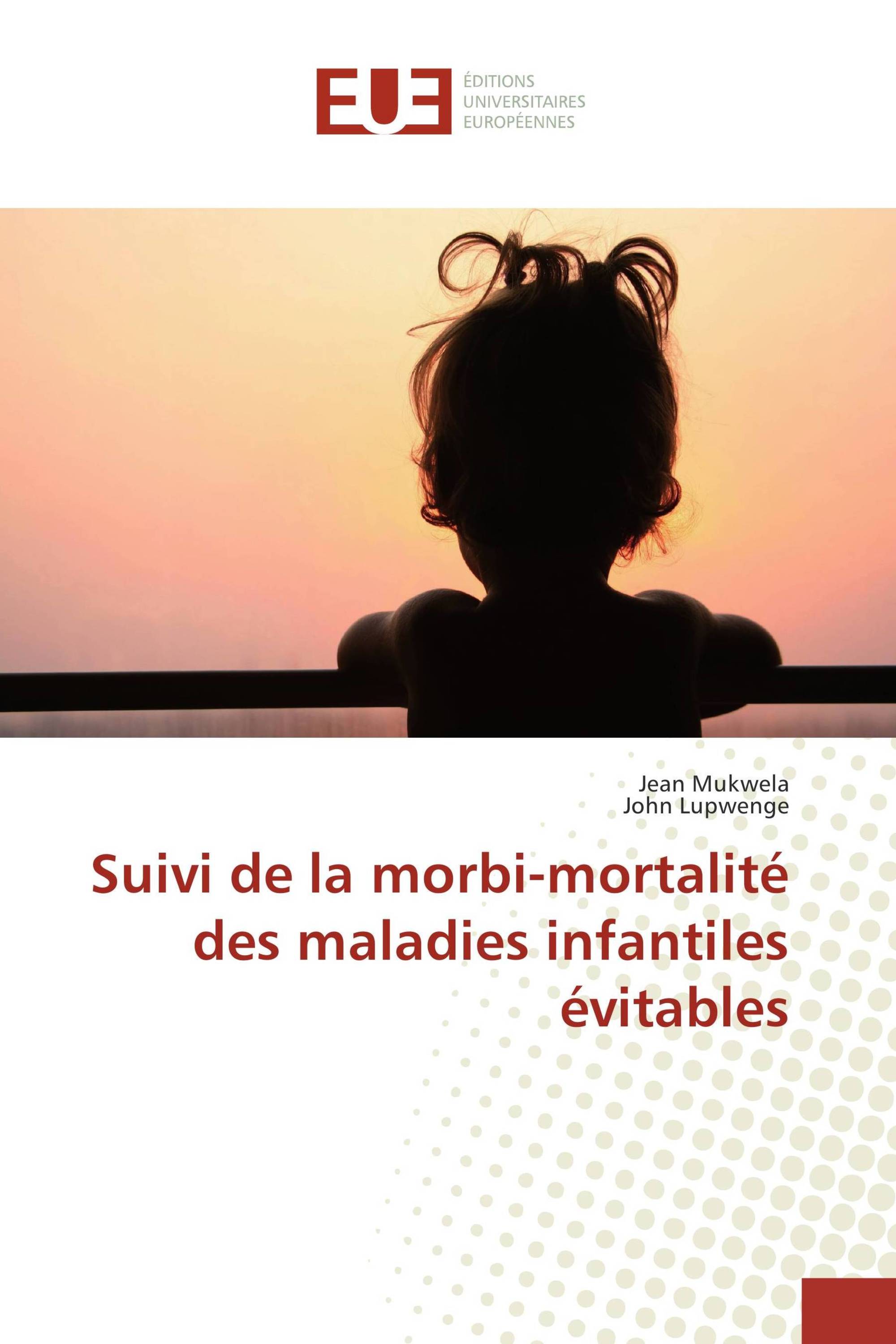 Suivi de la morbi-mortalité des maladies infantiles évitables