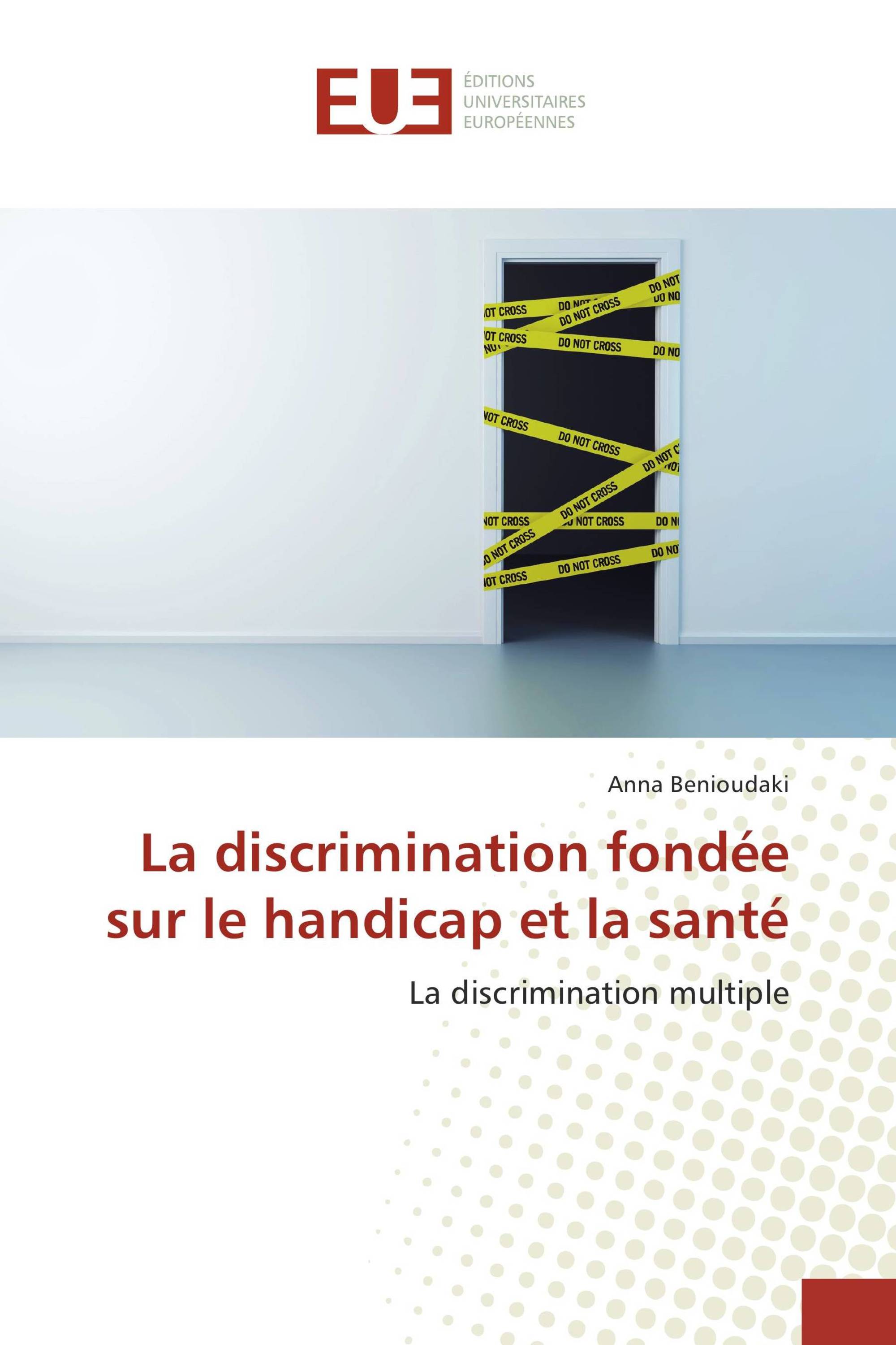 La discrimination fondée sur le handicap et la santé