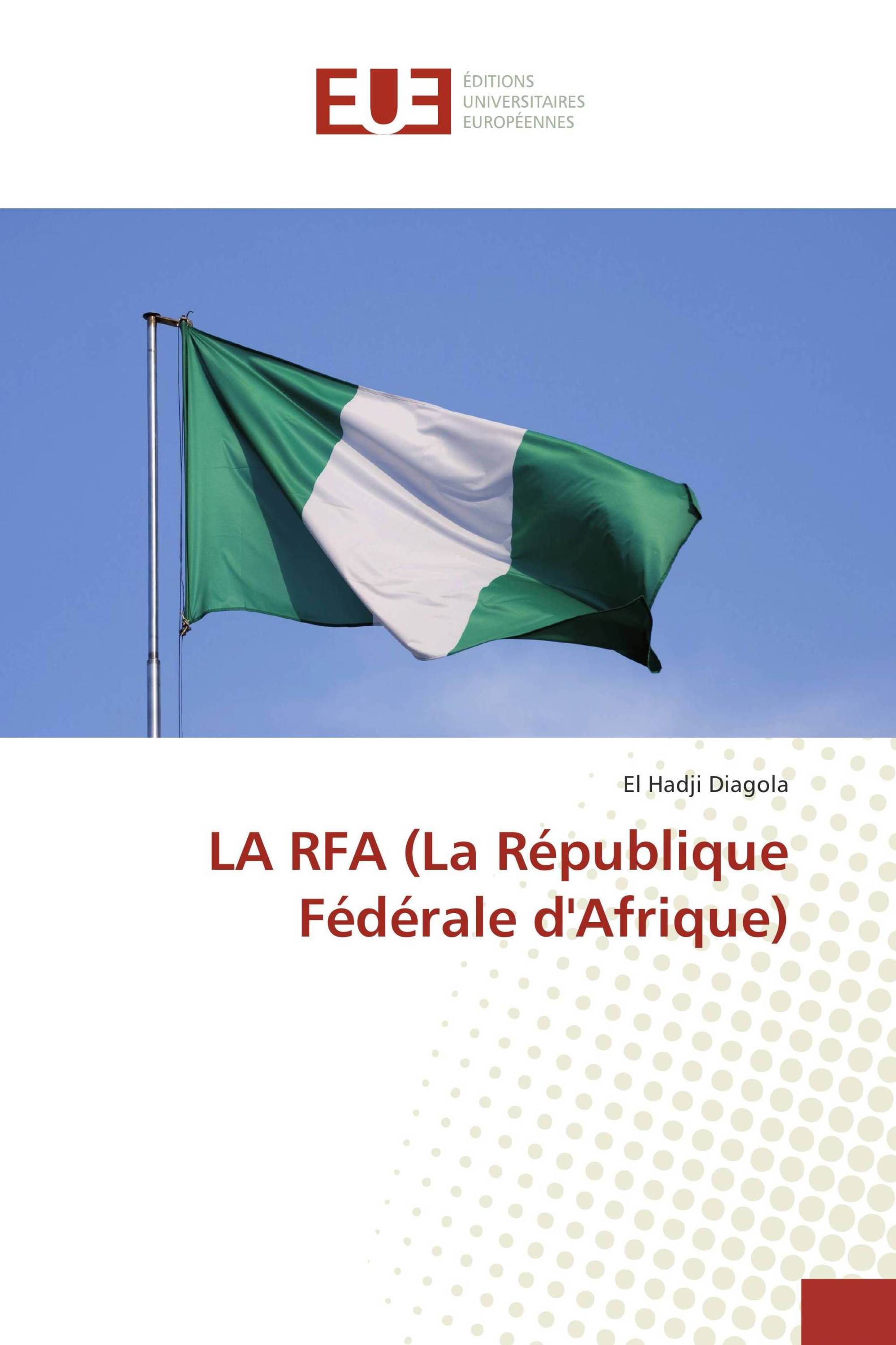 LA RFA (La République Fédérale d'Afrique)