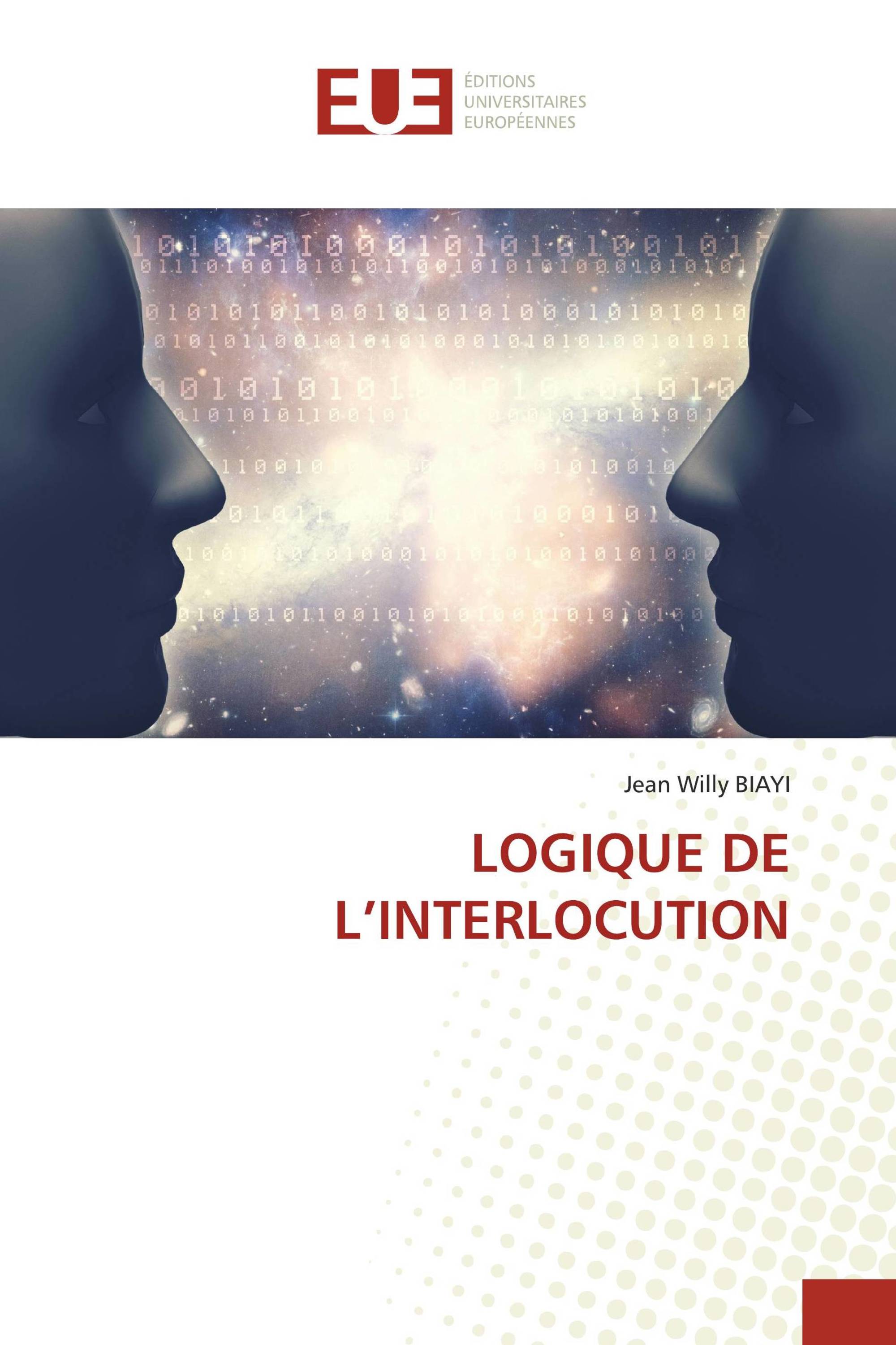 LOGIQUE DE L’INTERLOCUTION