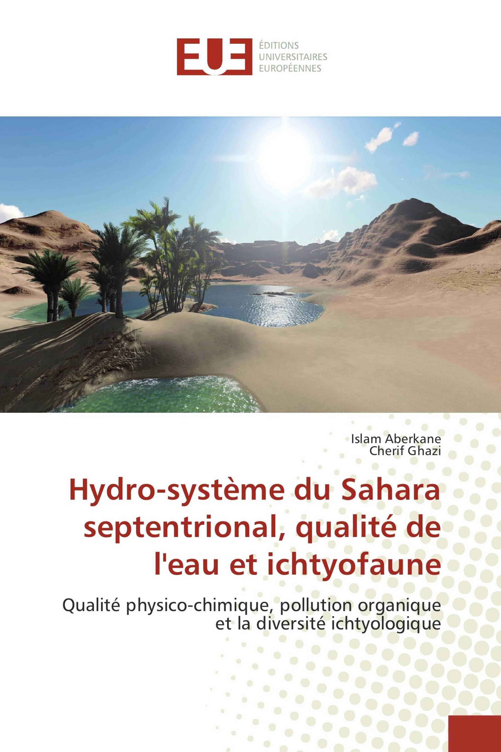 Hydro-système du Sahara septentrional, qualité de l'eau et ichtyofaune