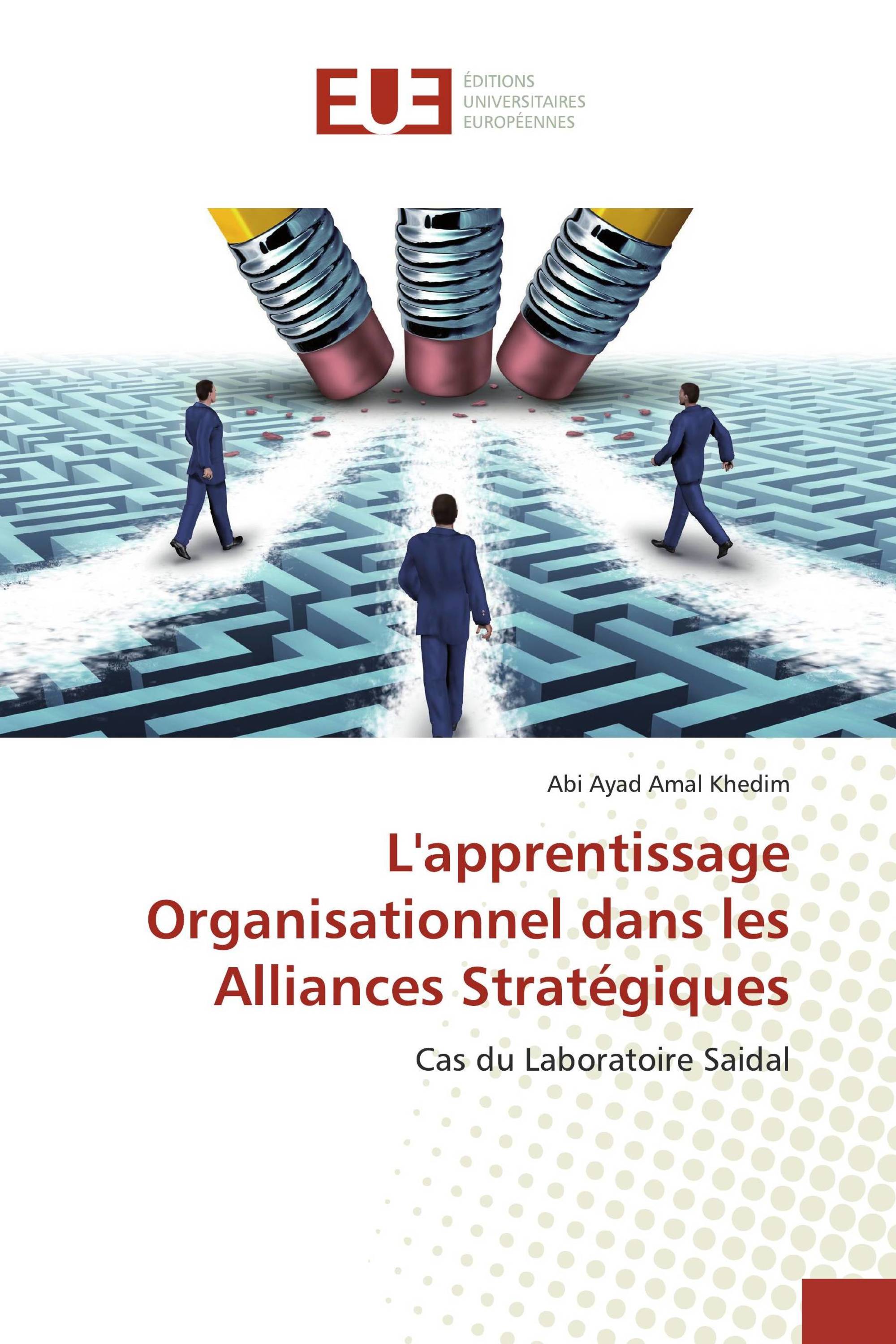 L'apprentissage Organisationnel dans les Alliances Stratégiques