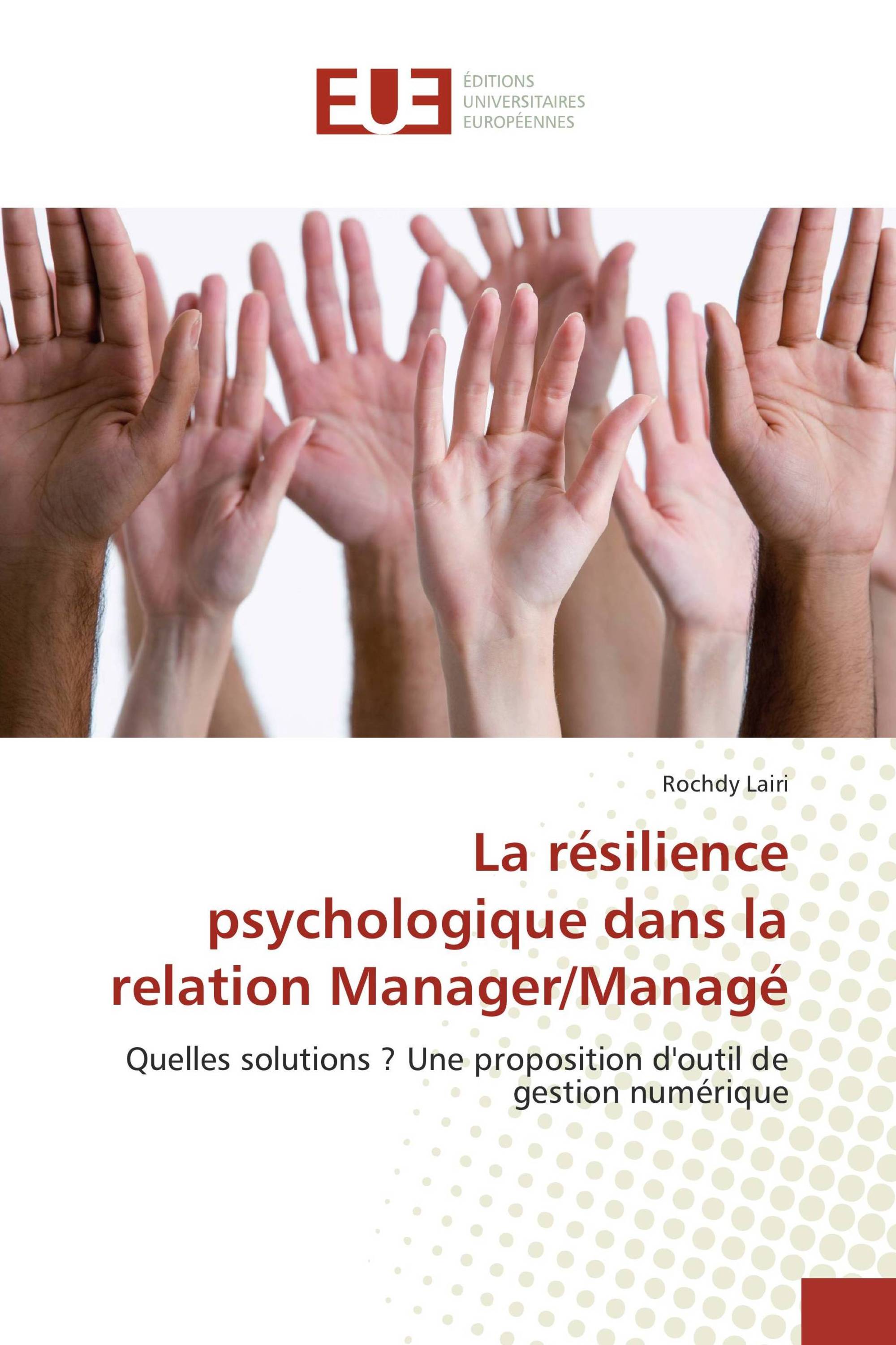 La résilience psychologique dans la relation Manager/Managé