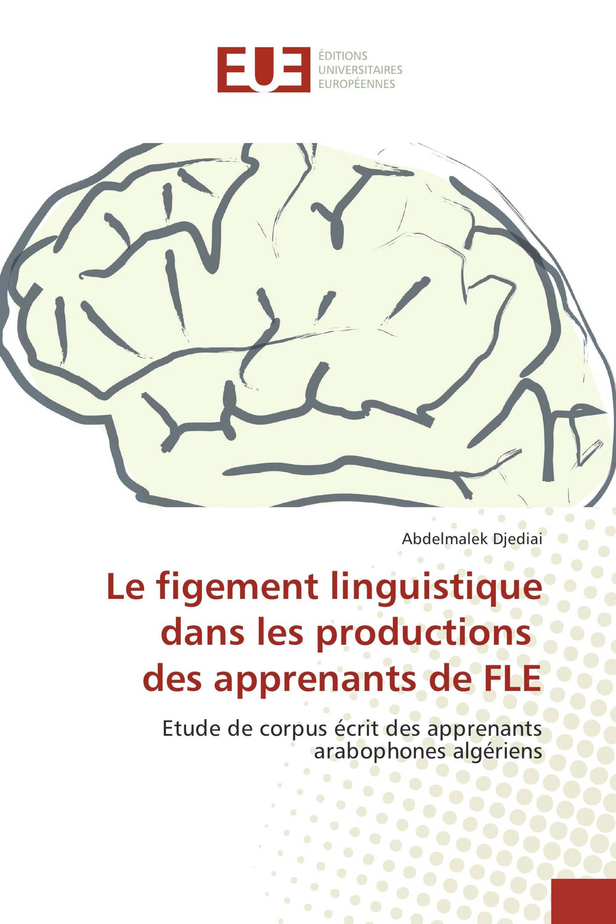 Le figement linguistique dans les productions des apprenants de FLE