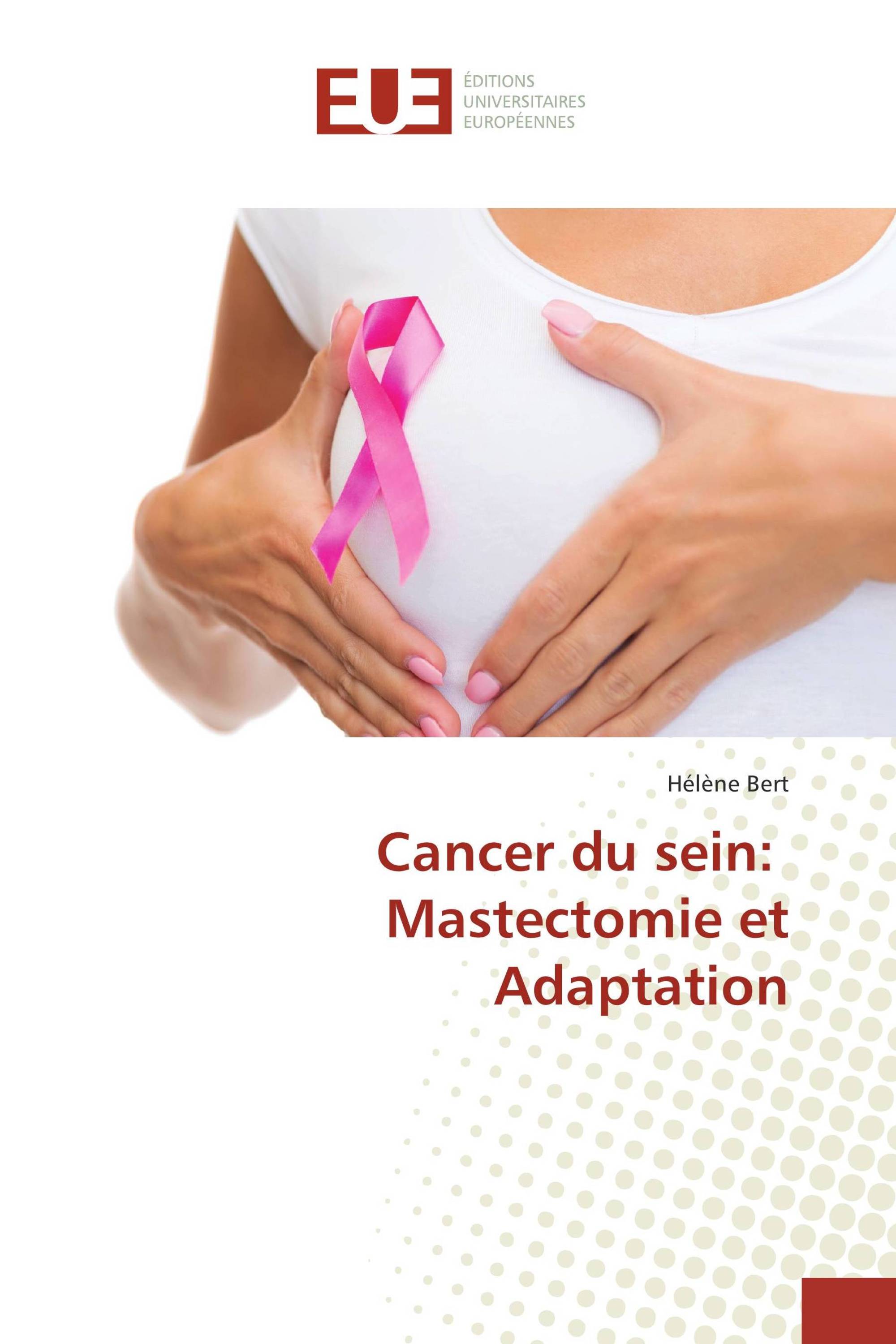 Cancer du sein: Mastectomie et Adaptation