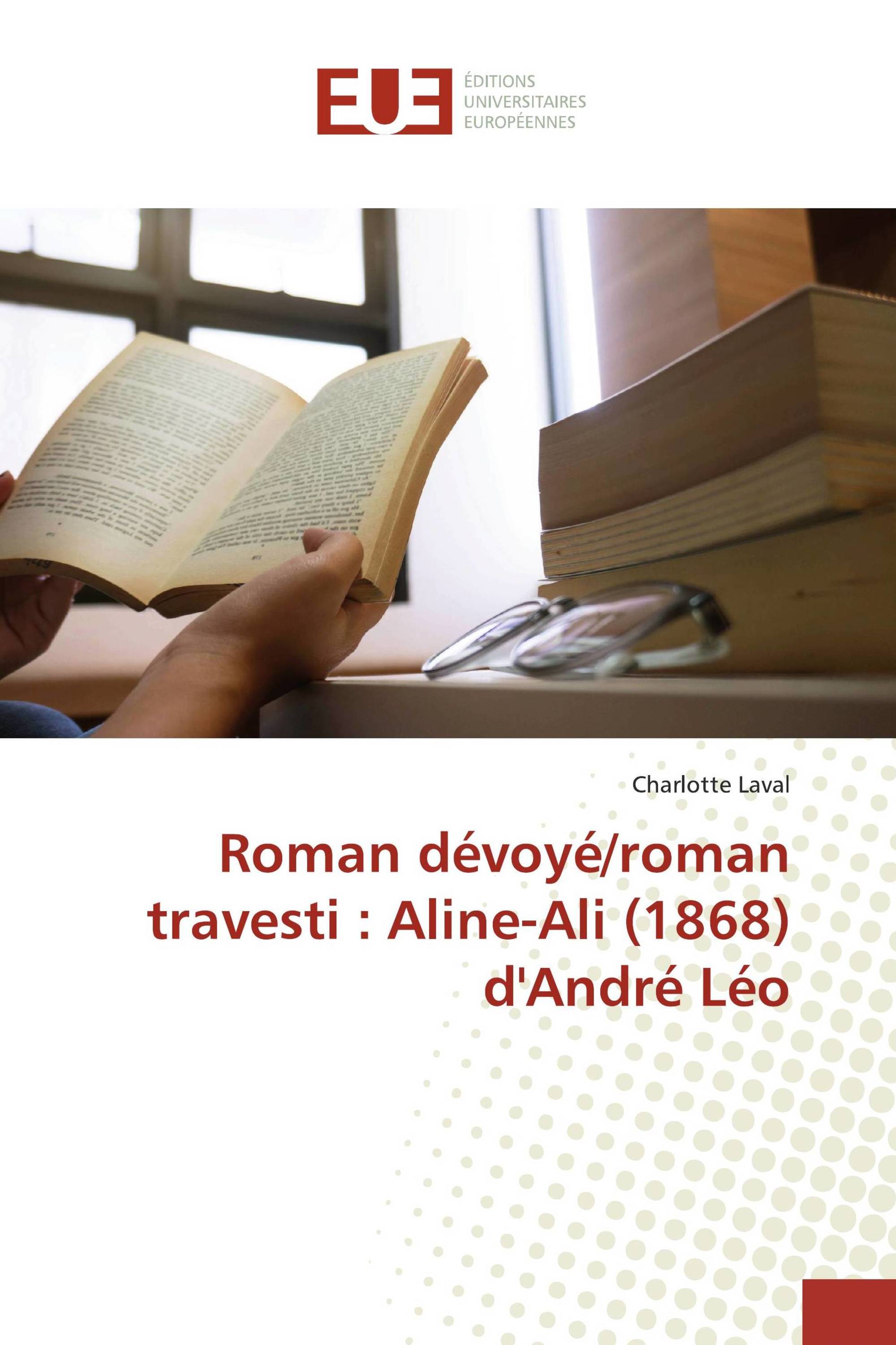 Roman dévoyé/roman travesti : Aline-Ali (1868) d'André Léo