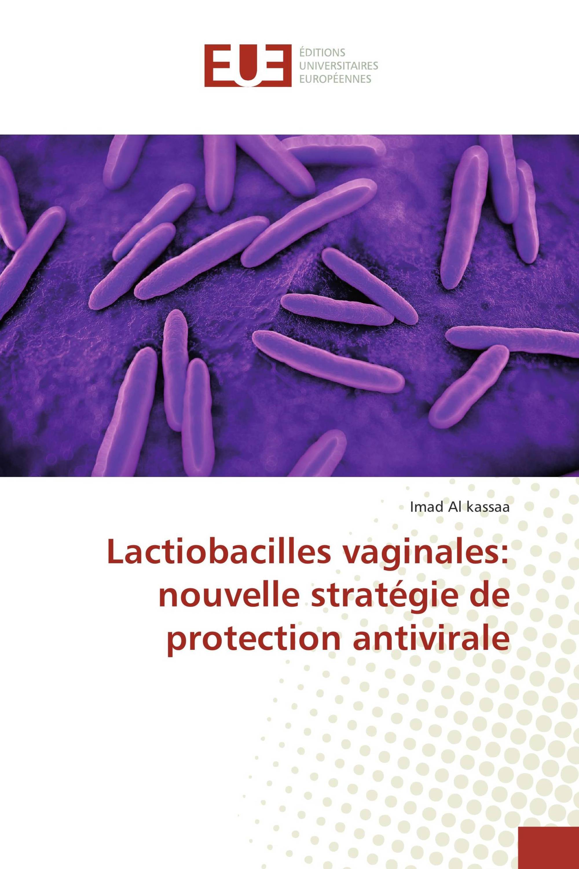 Lactiobacilles vaginales: nouvelle stratégie de protection antivirale