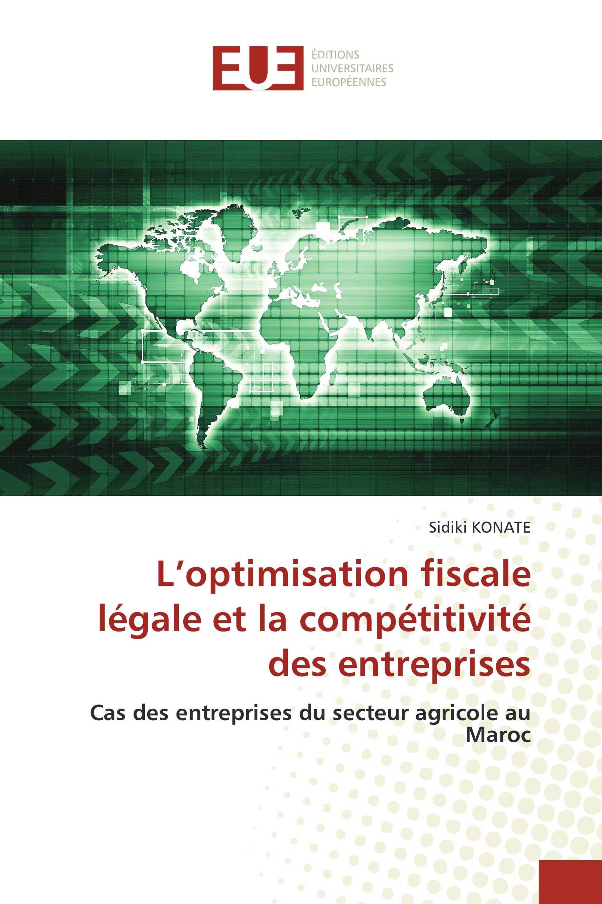 L’optimisation fiscale légale et la compétitivité des entreprises