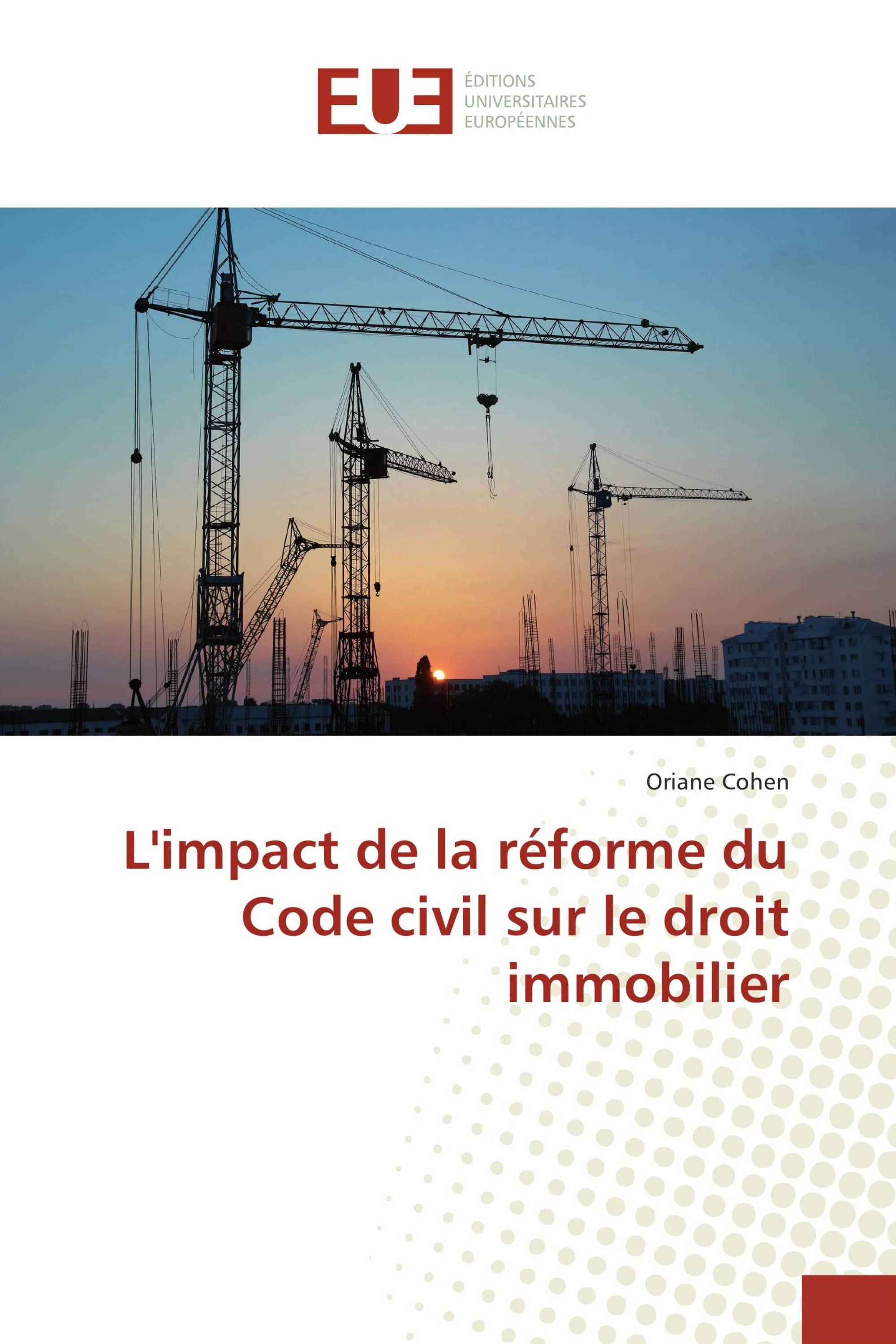 L'impact de la réforme du Code civil sur le droit immobilier