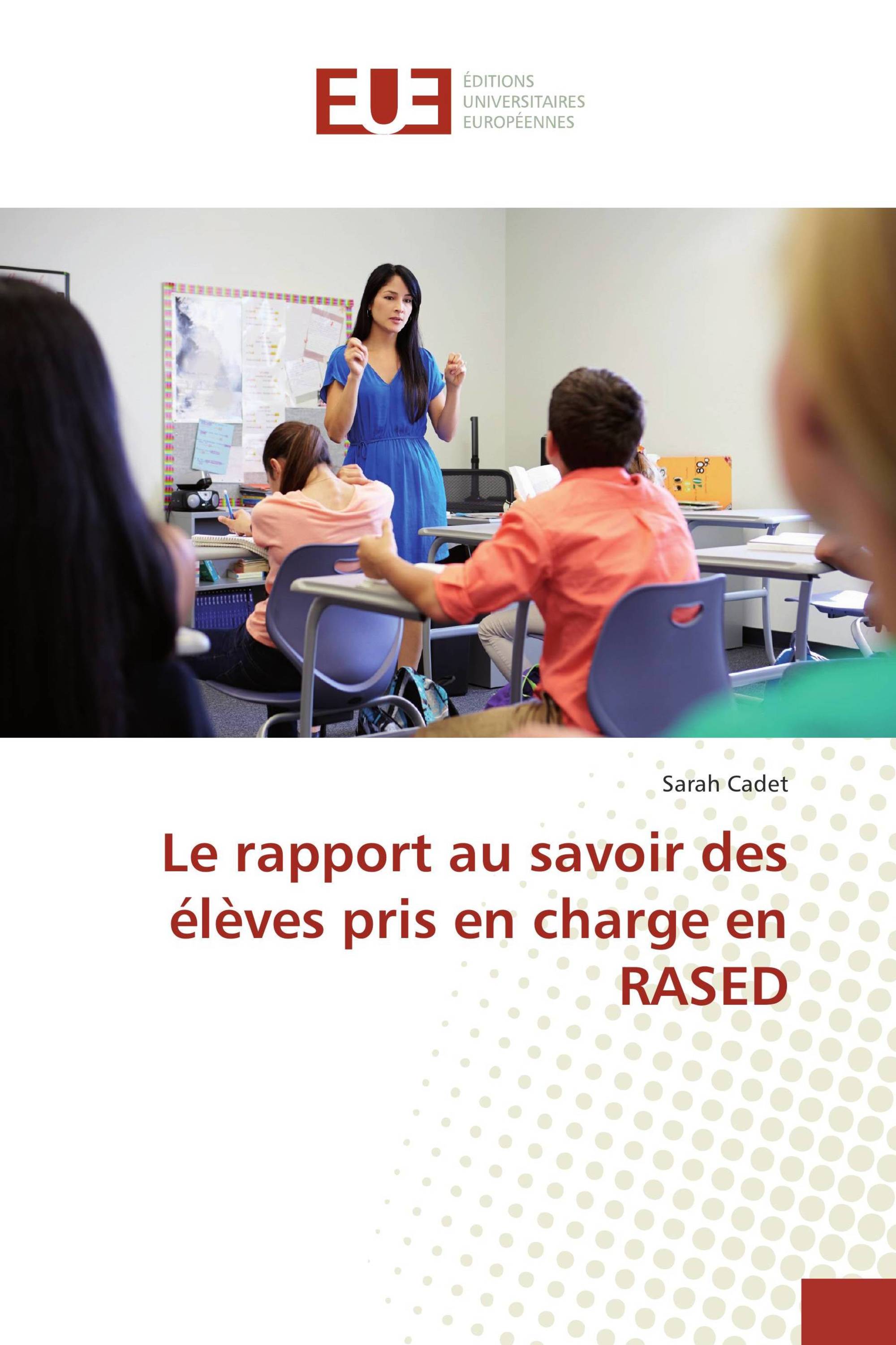 Le rapport au savoir des élèves pris en charge en RASED