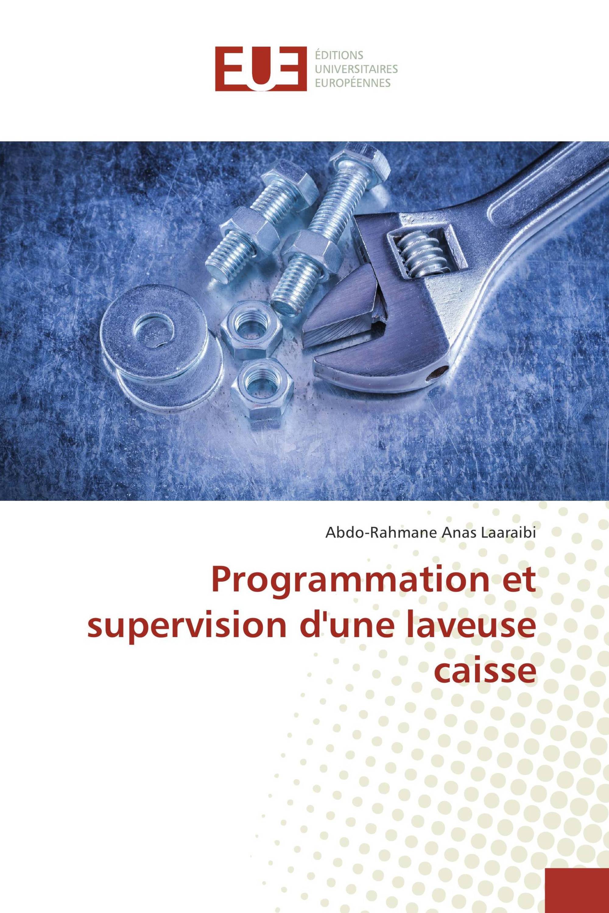 Programmation et supervision d'une laveuse caisse