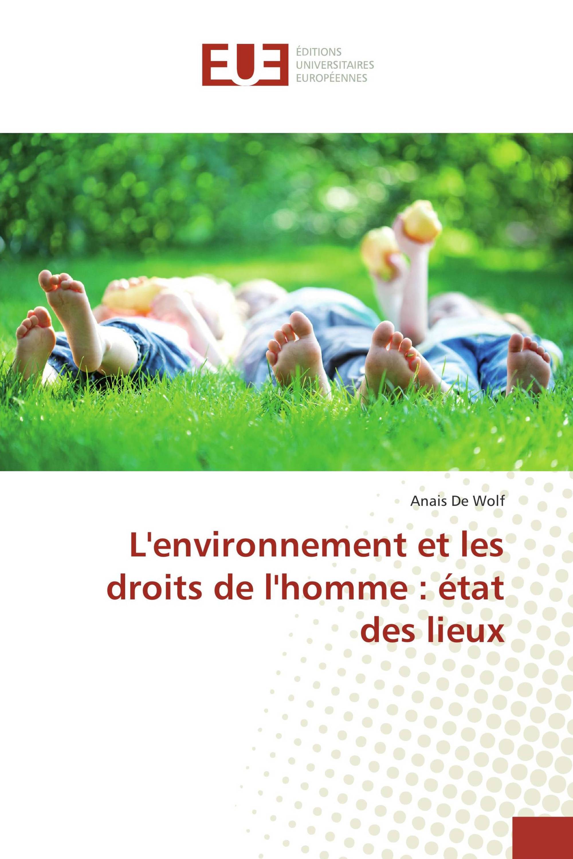 L'environnement et les droits de l'homme : état des lieux