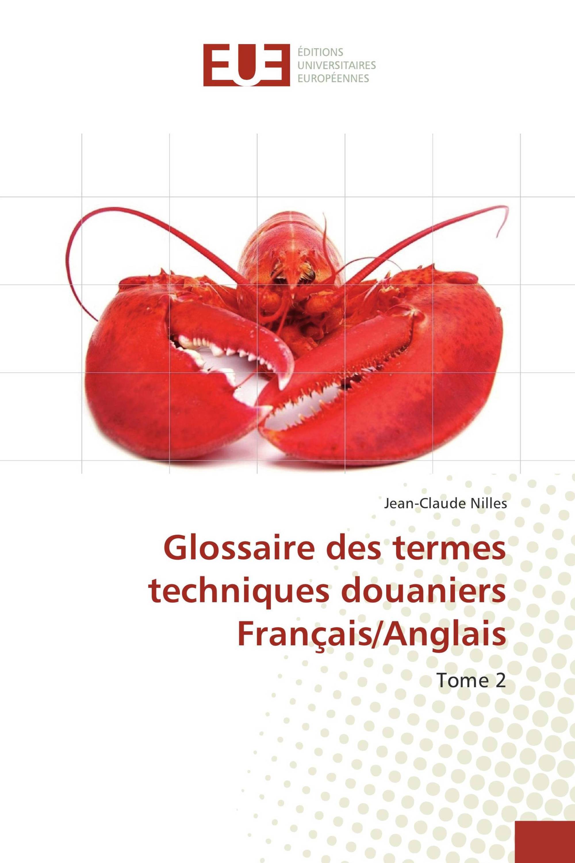 Glossaire des termes techniques douaniers Français/Anglais