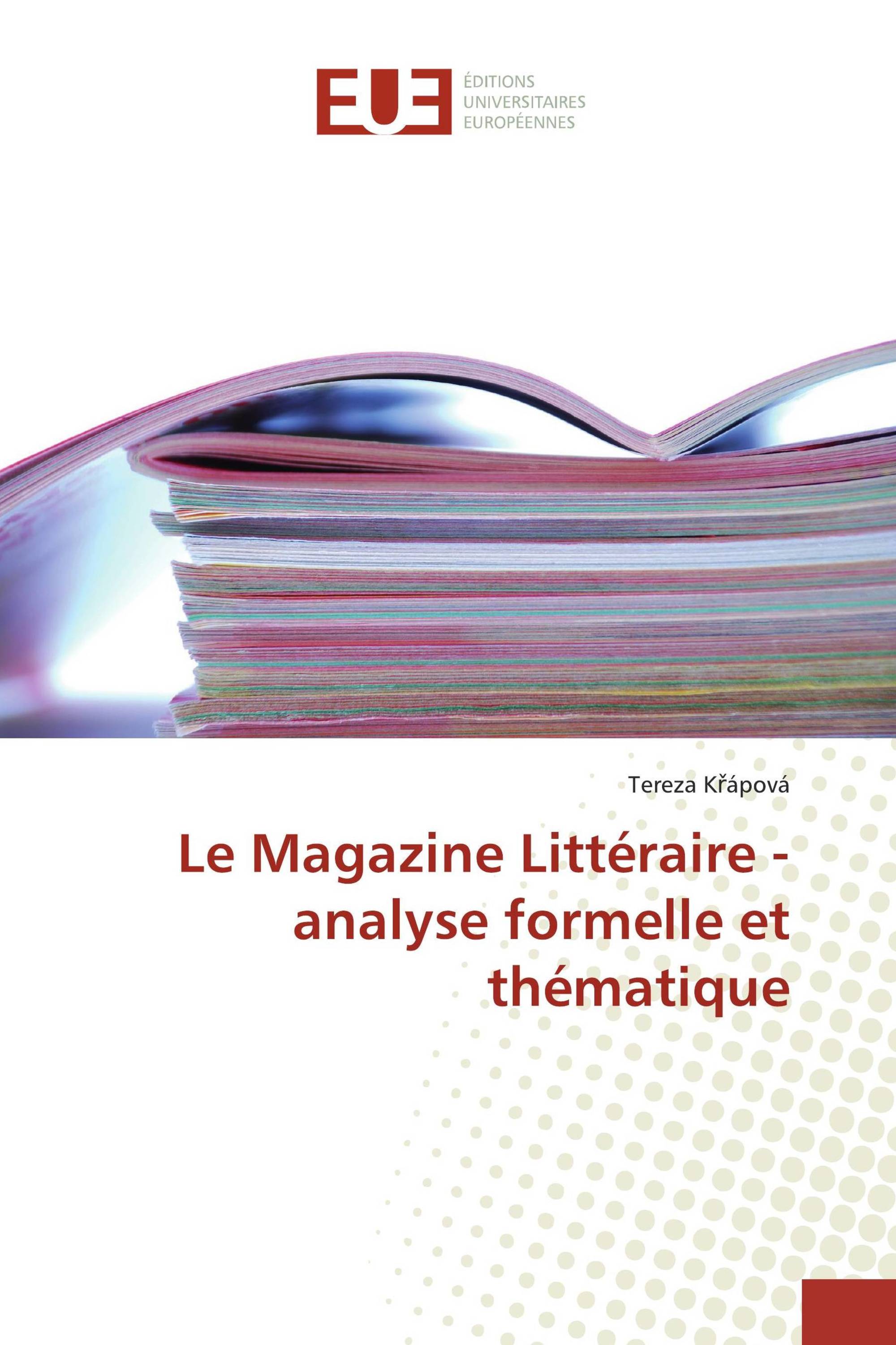 Le Magazine Littéraire - analyse formelle et thématique