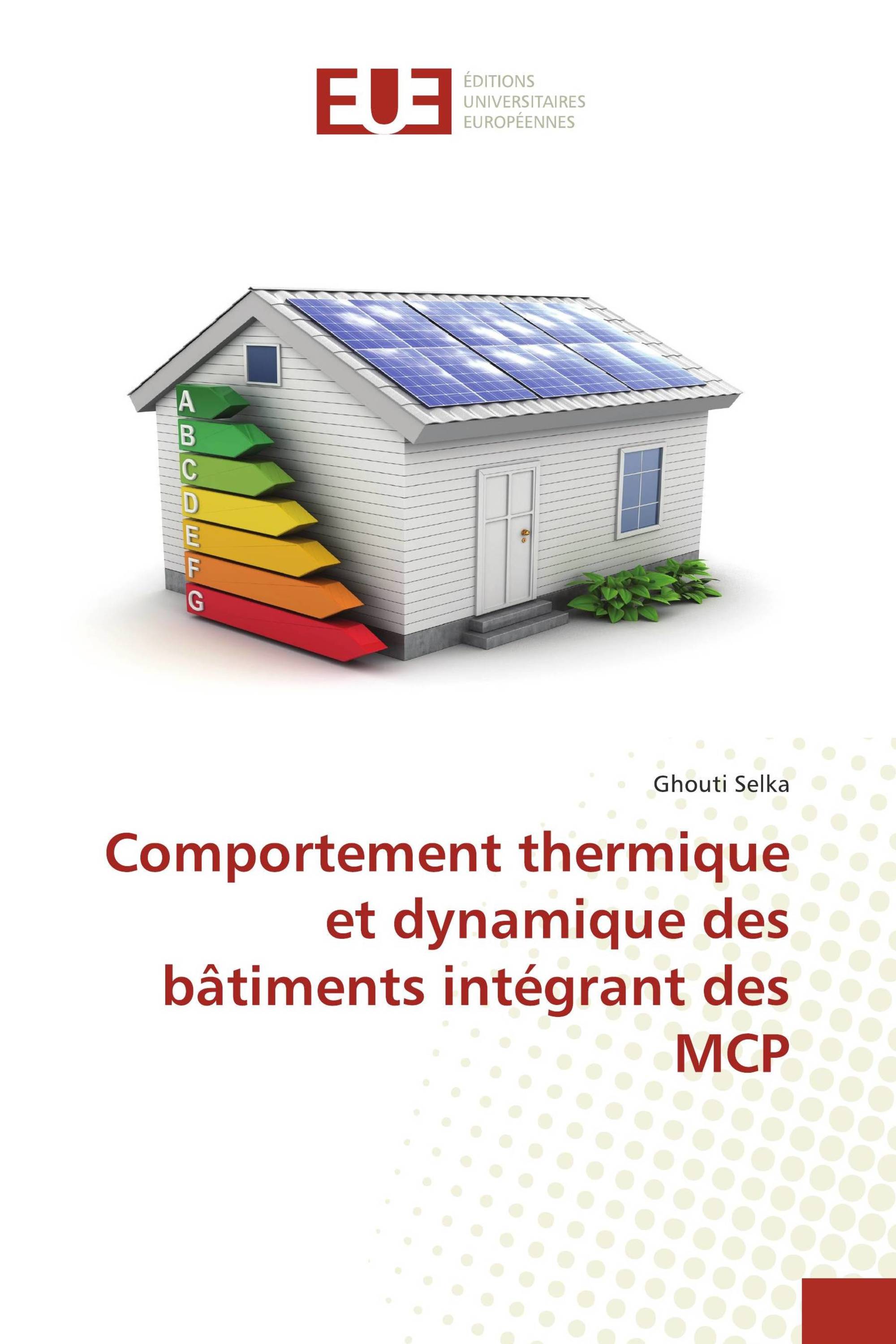 Comportement thermique et dynamique des bâtiments intégrant des MCP