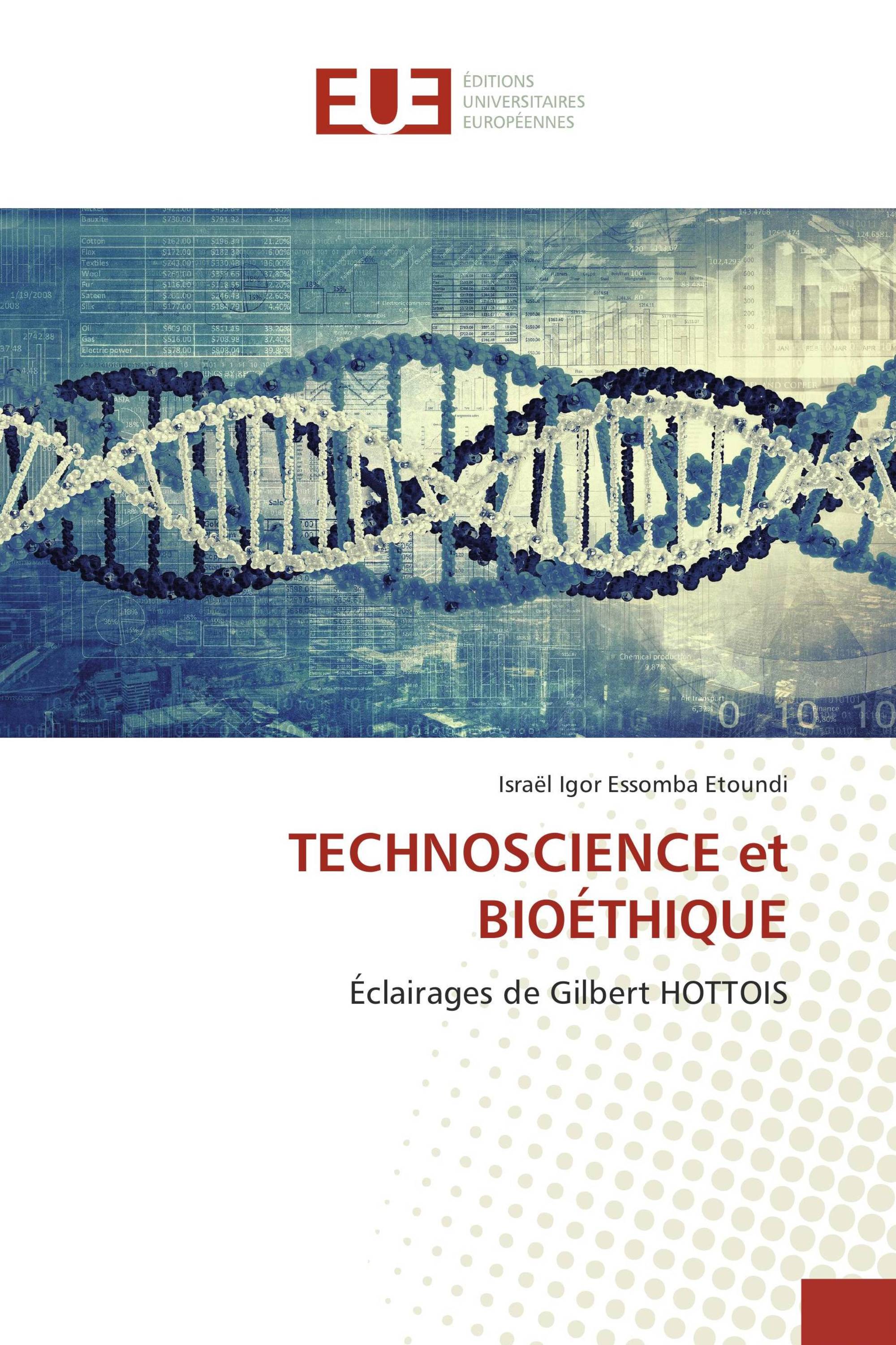 TECHNOSCIENCE et BIOÉTHIQUE