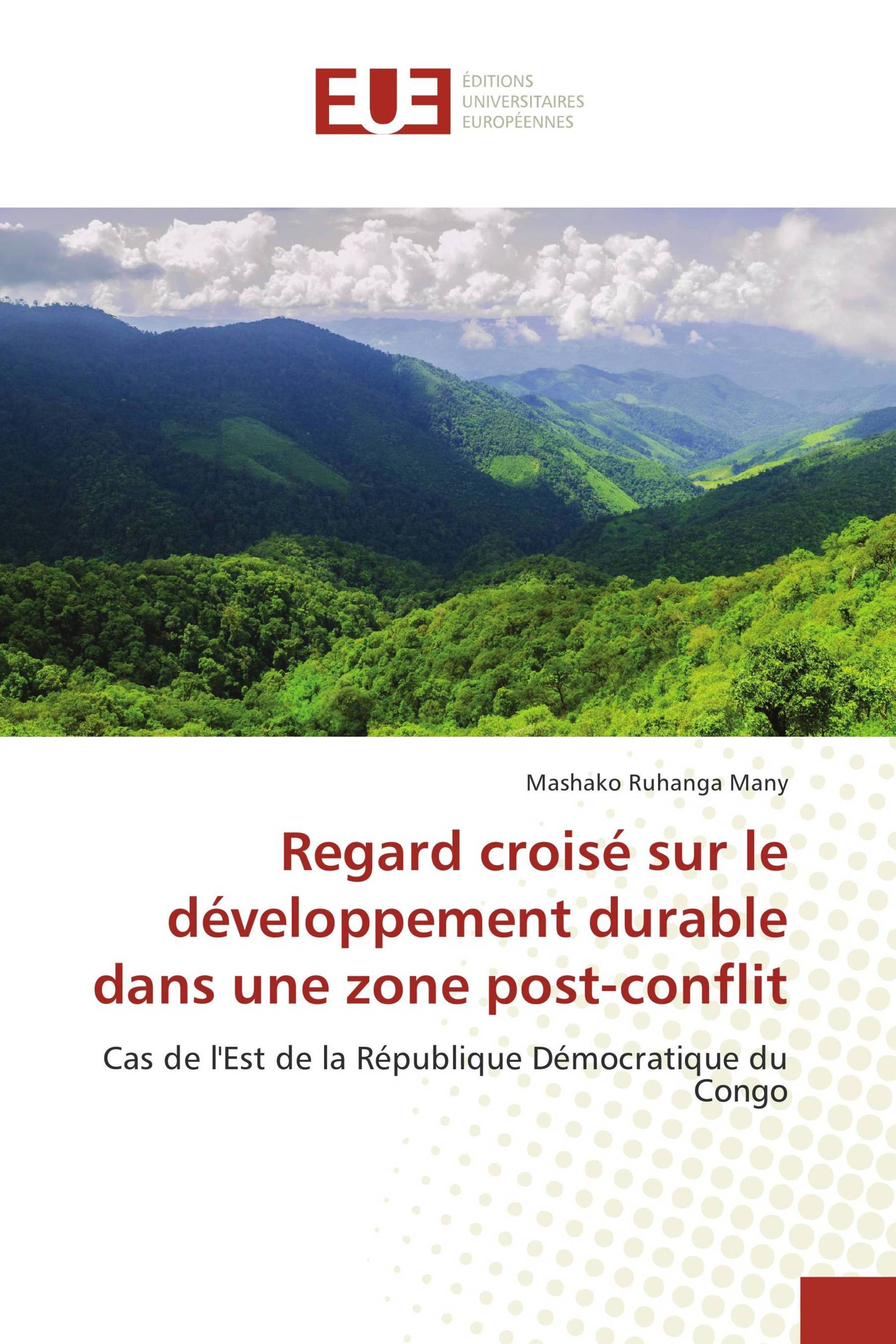 Regard croisé sur le développement durable dans une zone post-conflit