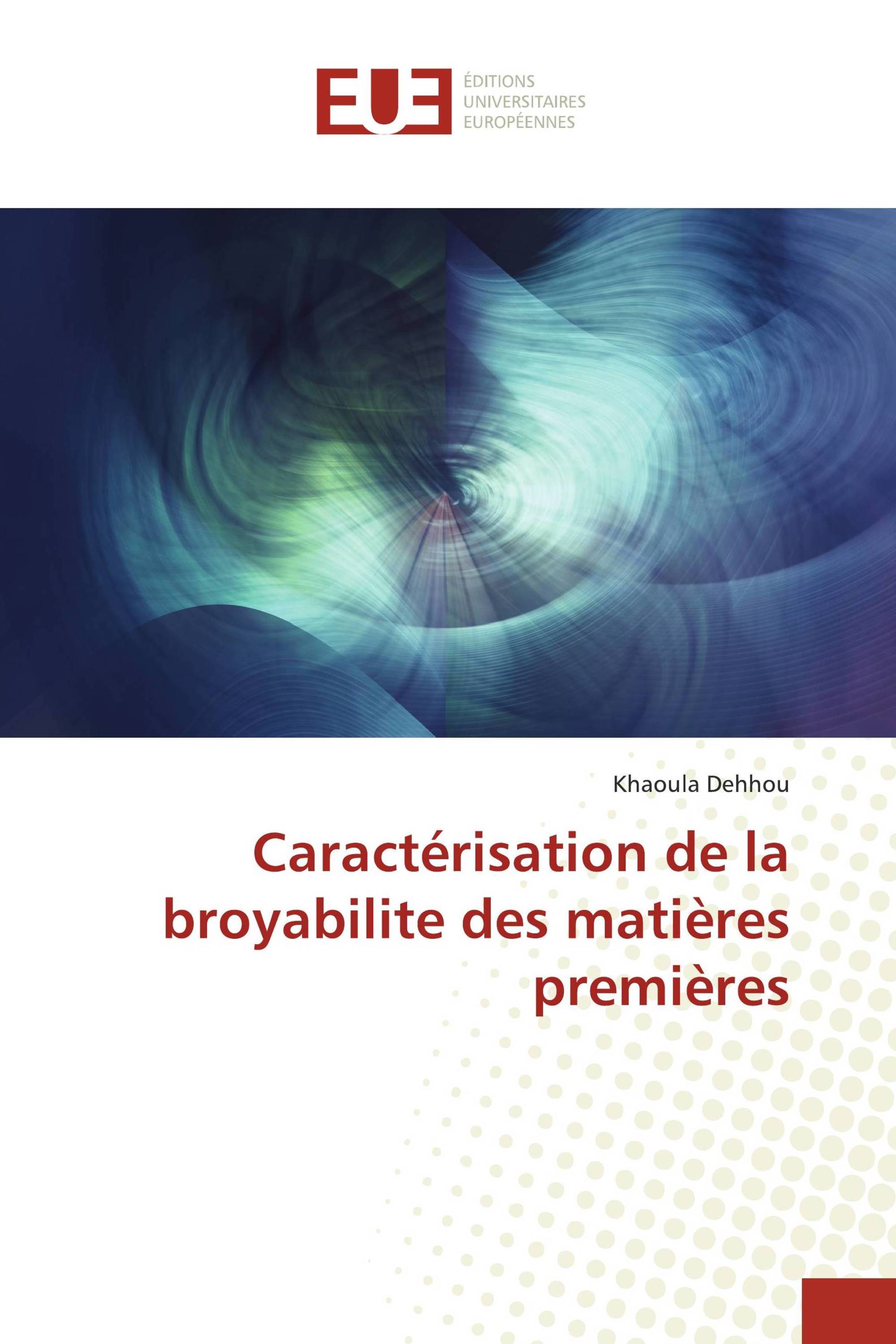 Caractérisation de la broyabilite des matières premières