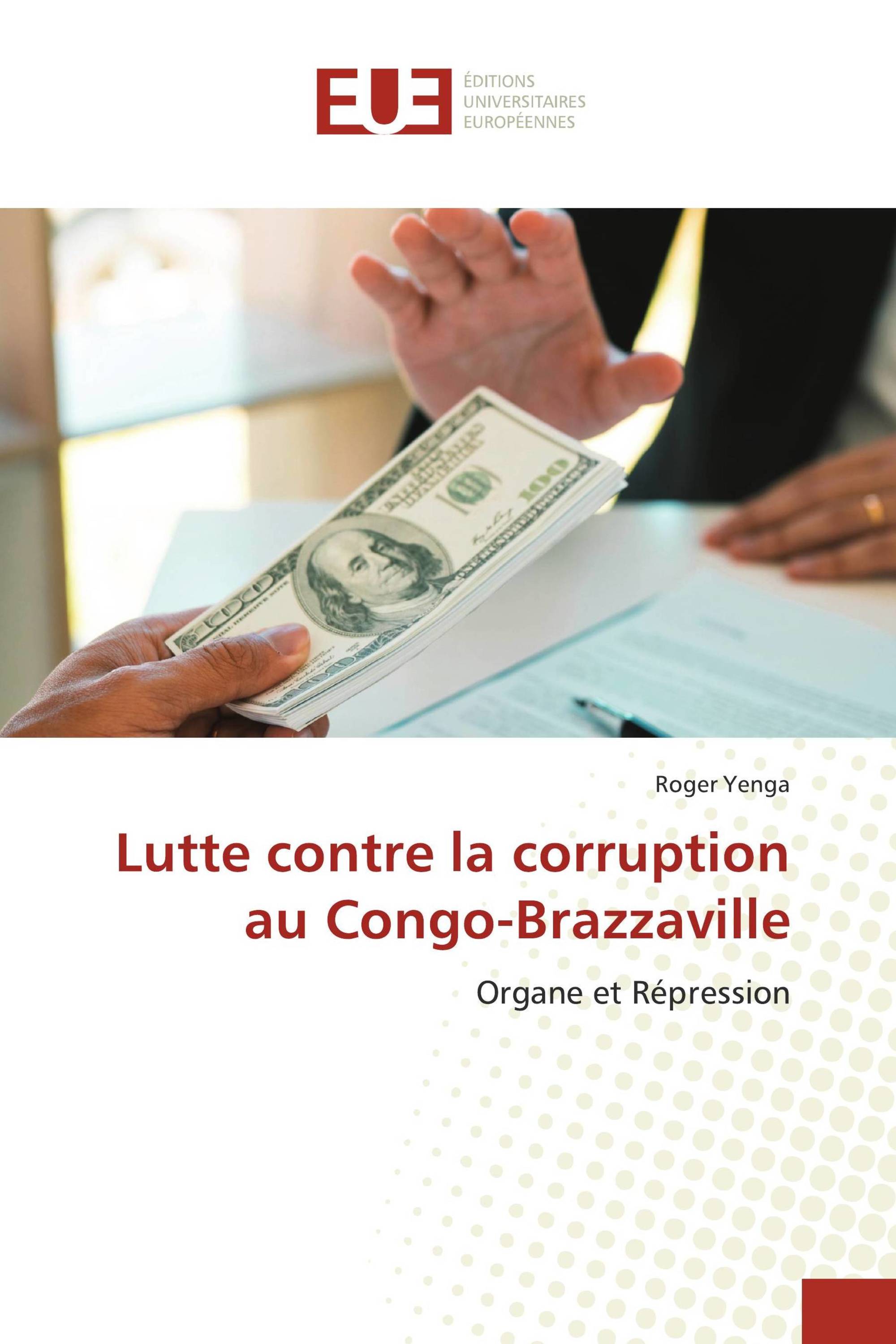 Lutte Contre La Corruption Au Congo-Brazzaville / 978-613-8-42054-5 ...