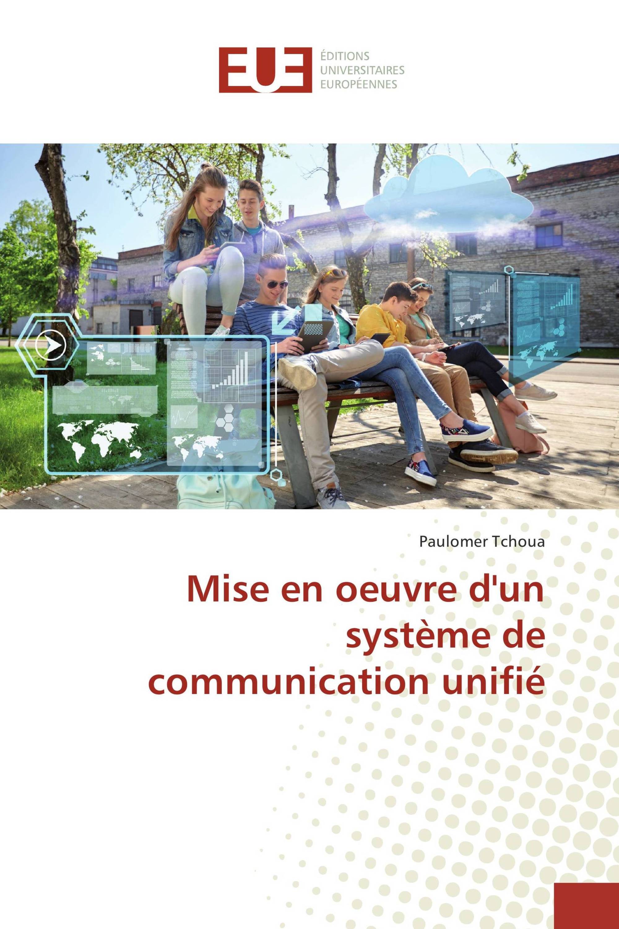 Mise en oeuvre d'un système de communication unifié