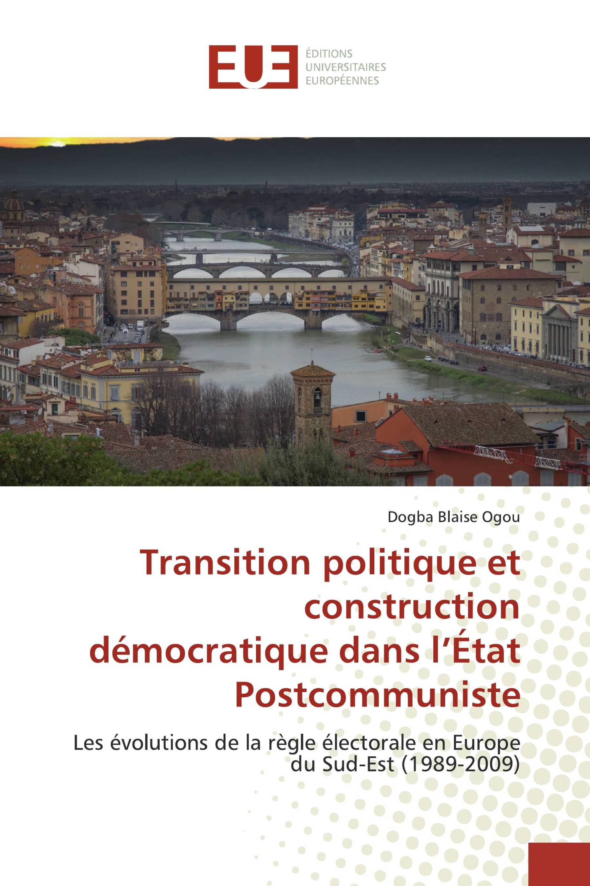 Transition politique et construction démocratique dans l’État Postcommuniste