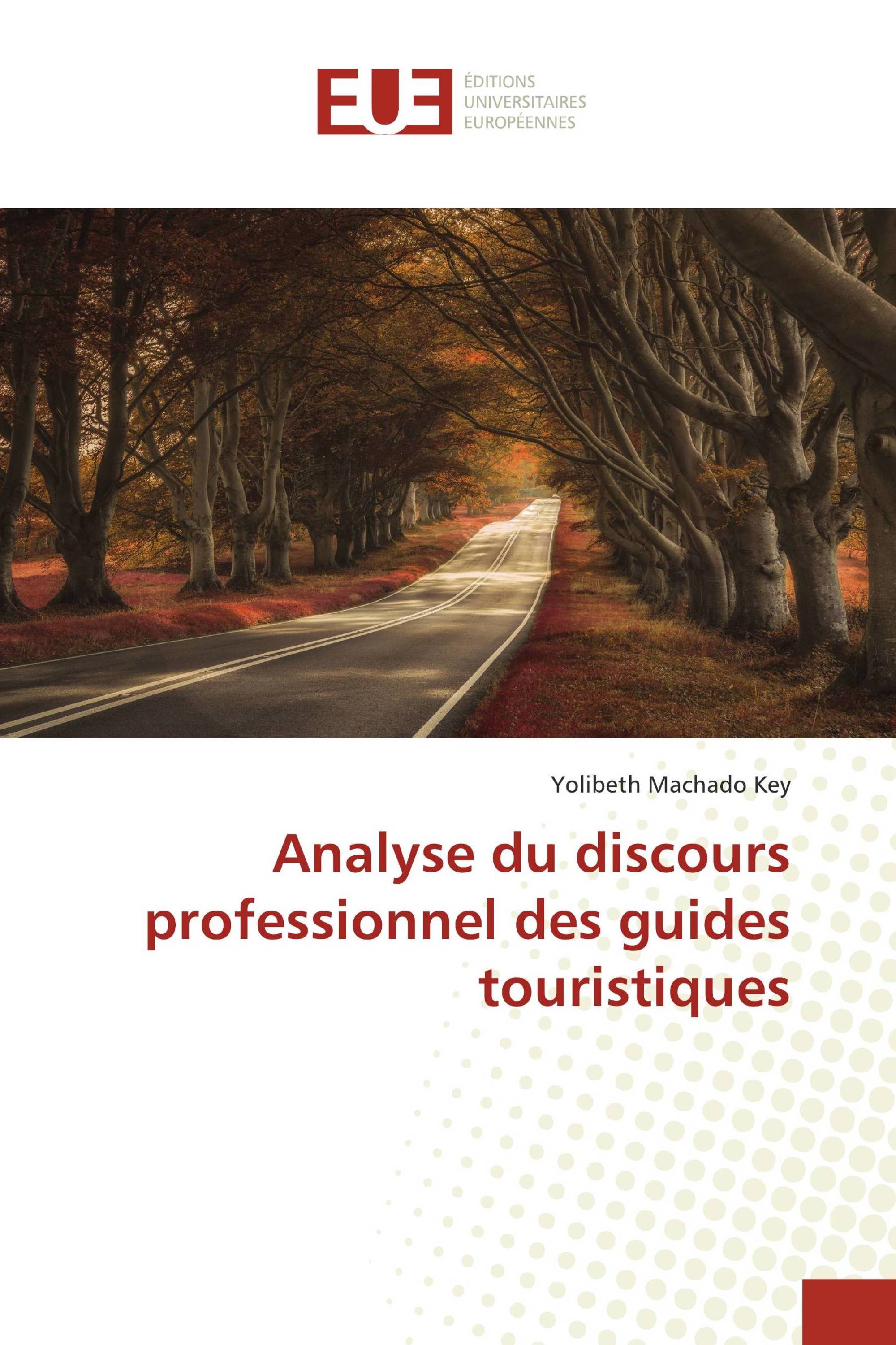 Analyse du discours professionnel des guides touristiques