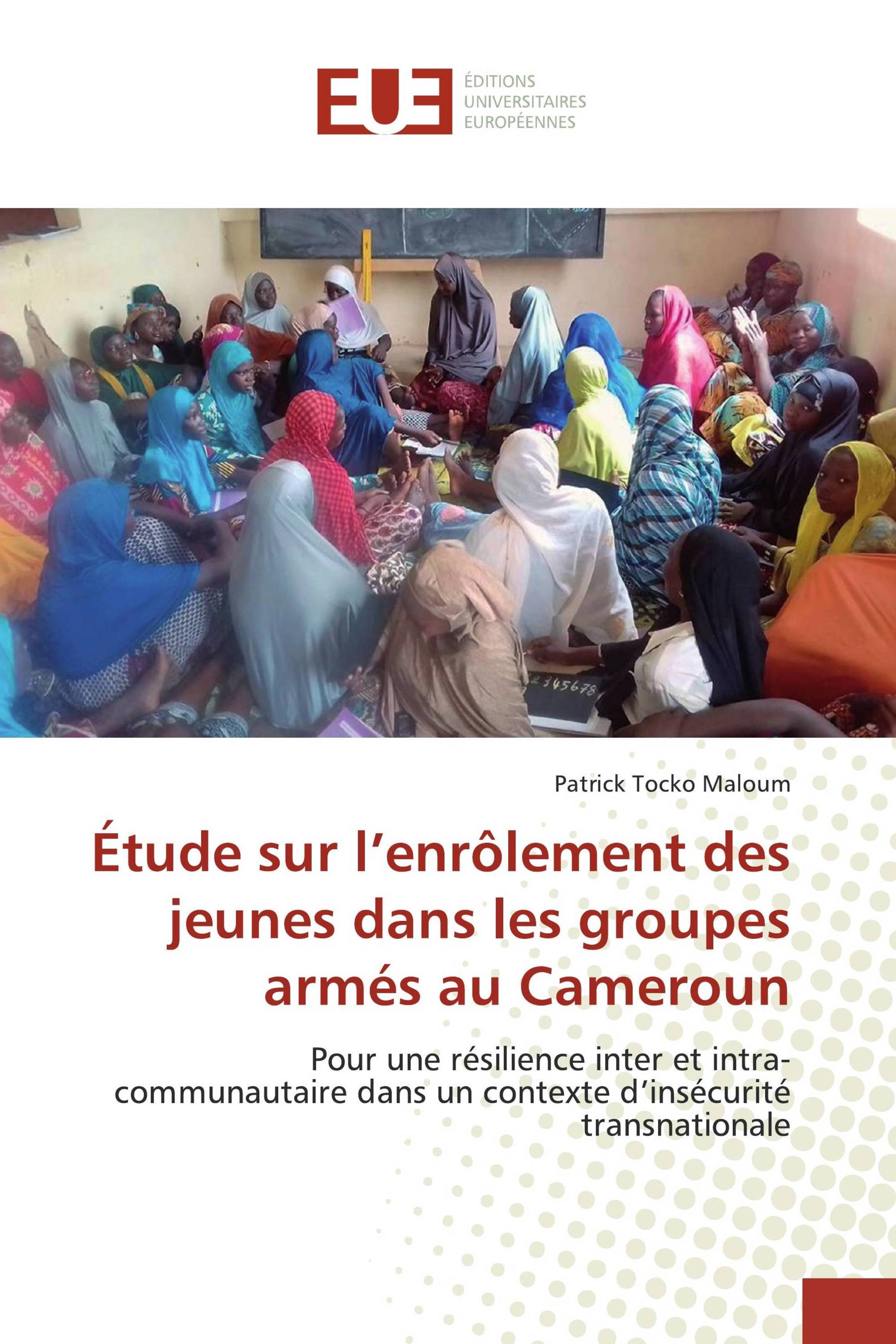 Étude sur l’enrôlement des jeunes dans les groupes armés au Cameroun