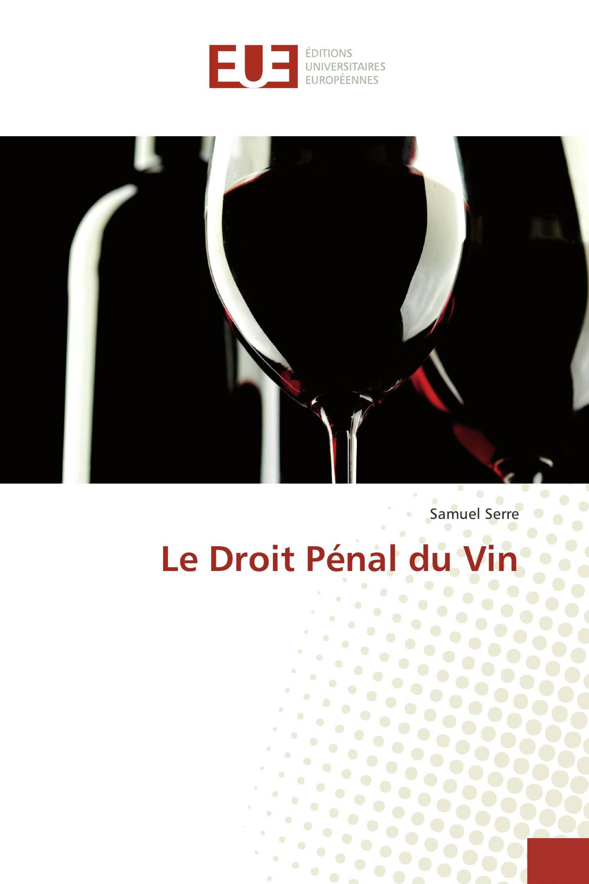 Le Droit Pénal du Vin