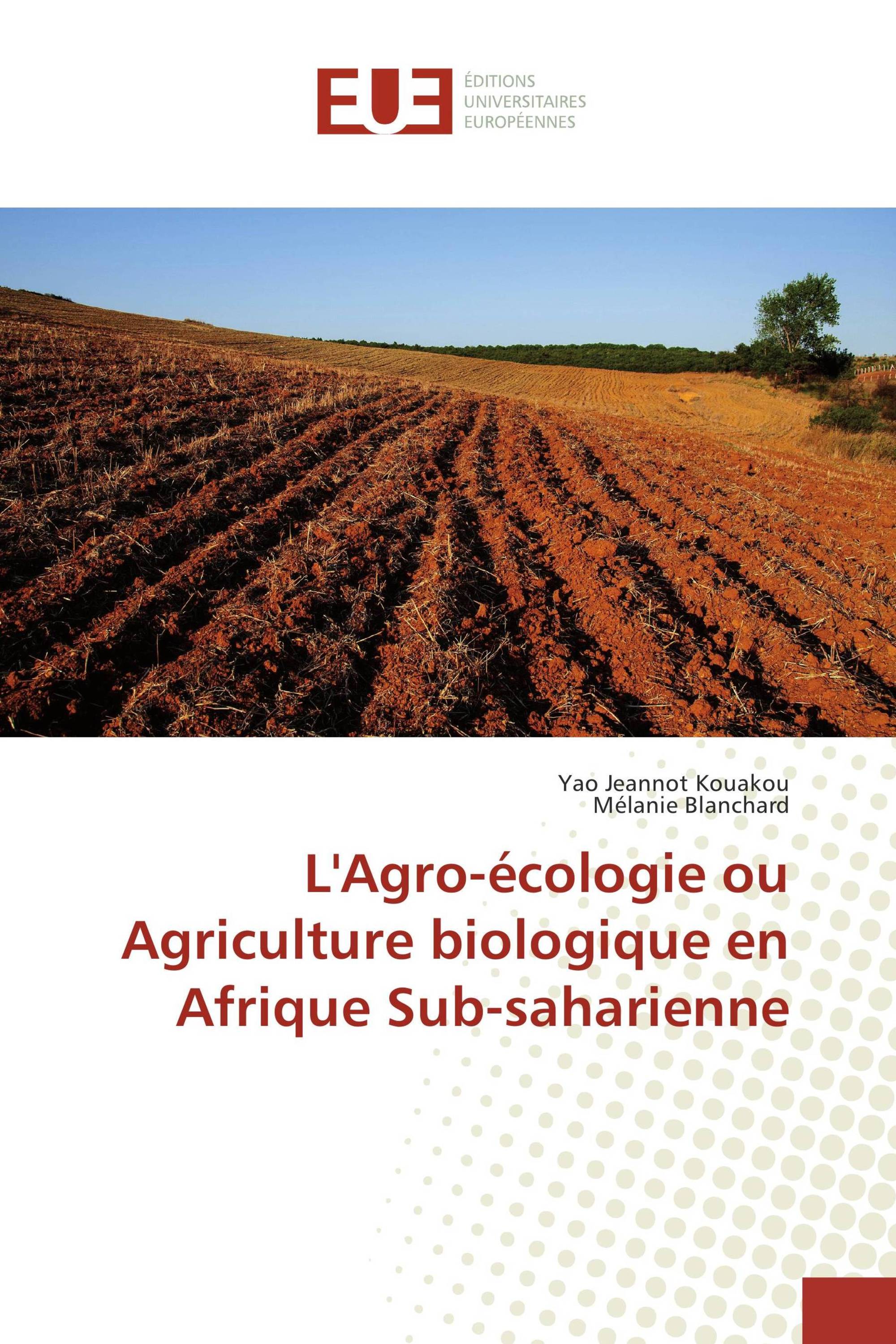 L'Agro-écologie ou Agriculture biologique en Afrique Sub-saharienne